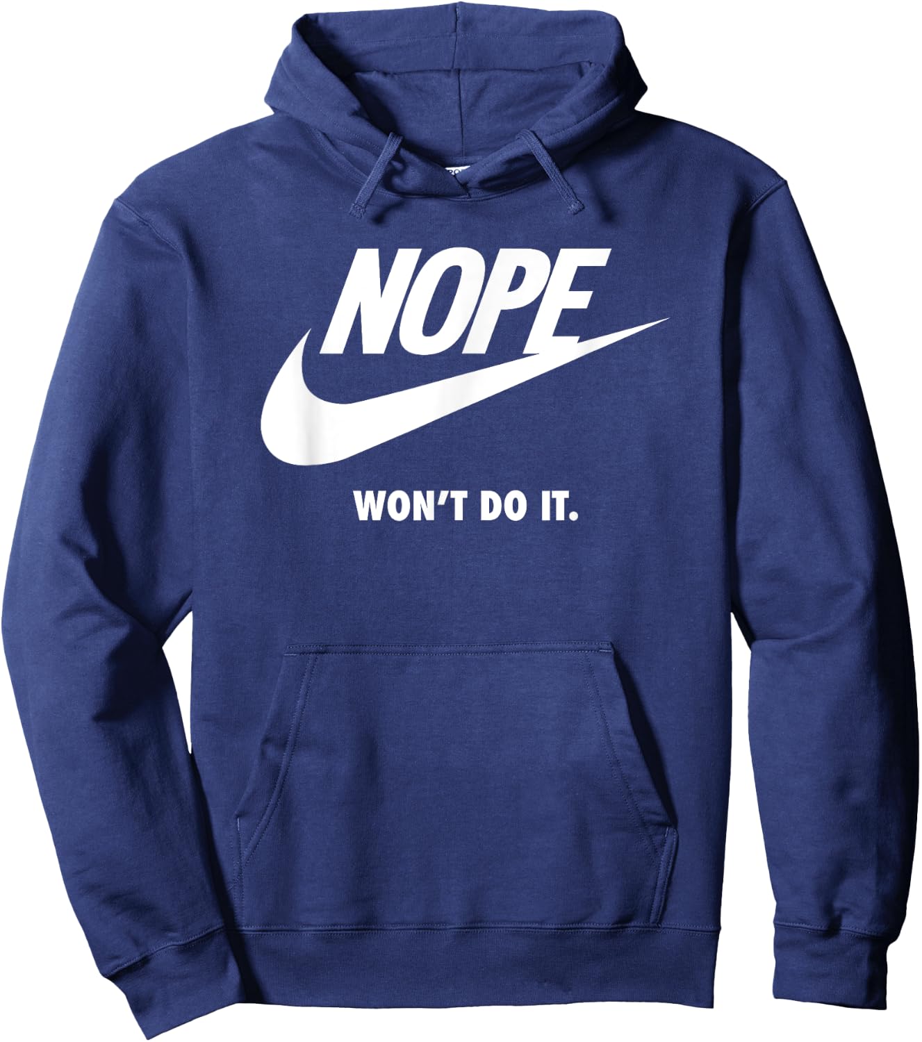 Nope, will not do, funny sports brand, satirical sportswear Hoodie - Hoodie | Navy
