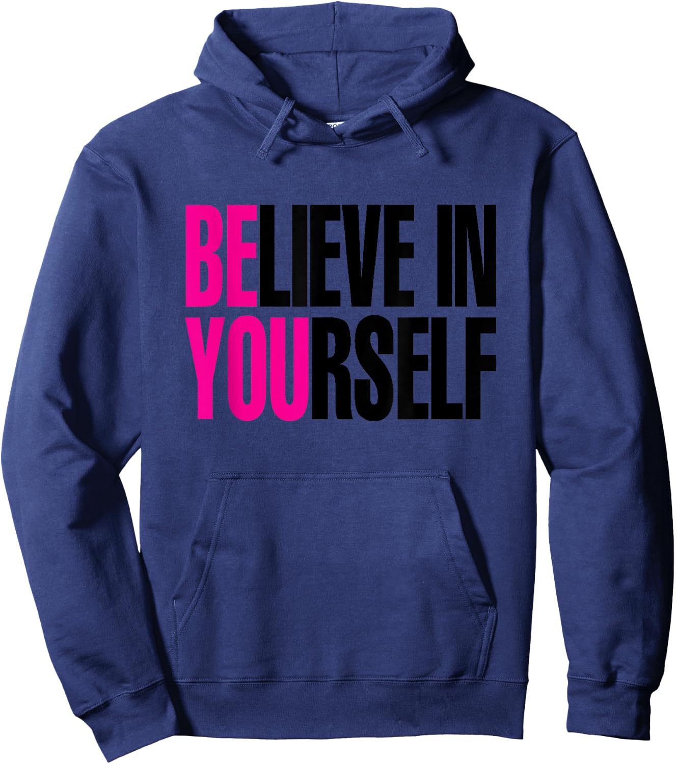 Believe in Yourself, Be You Hoodie - Hoodie | Navy
