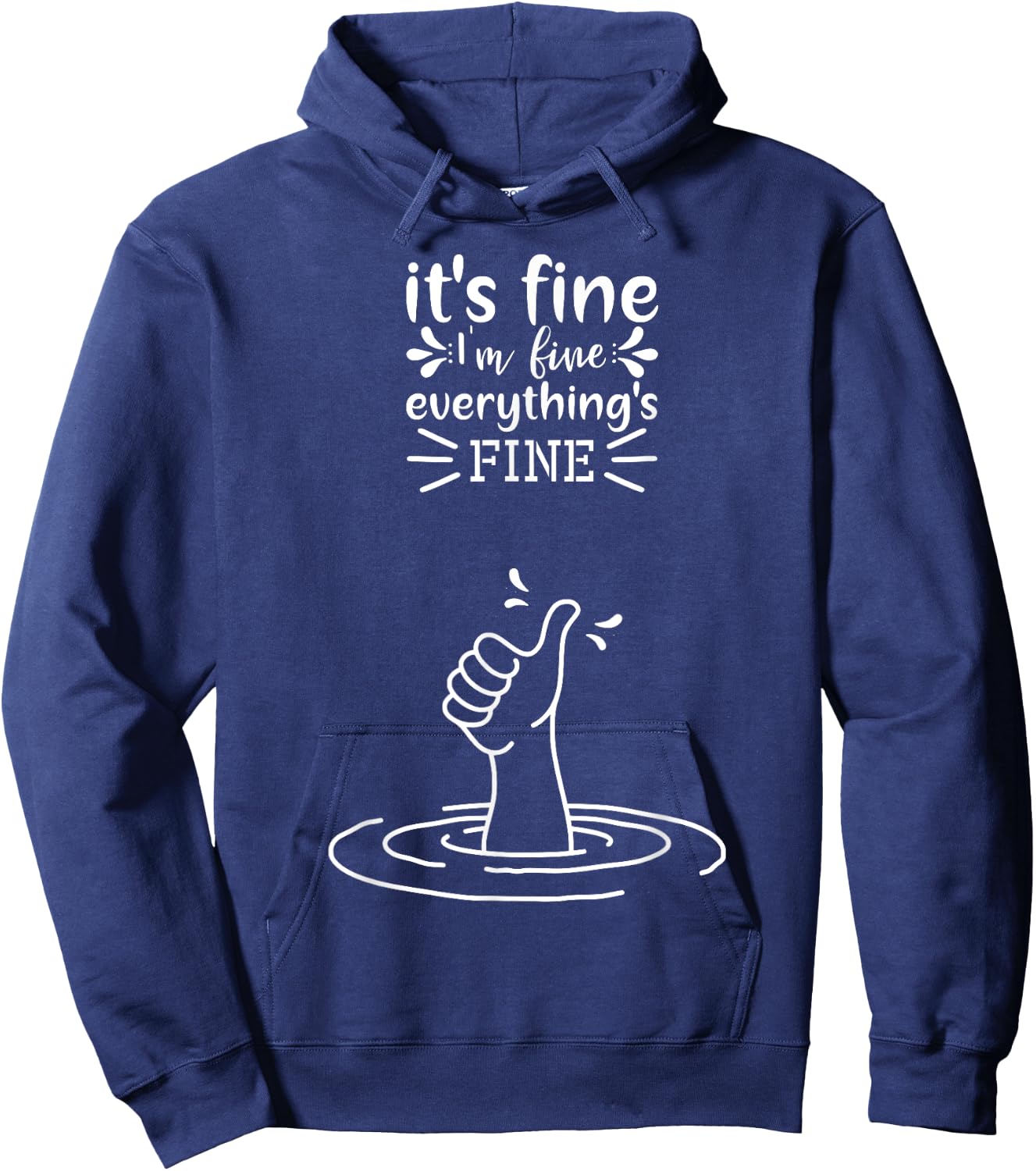 I'm Fine Like Hand Thumbs Up On Water Surface - I'm Fine Hoodie - Hoodie | Navy