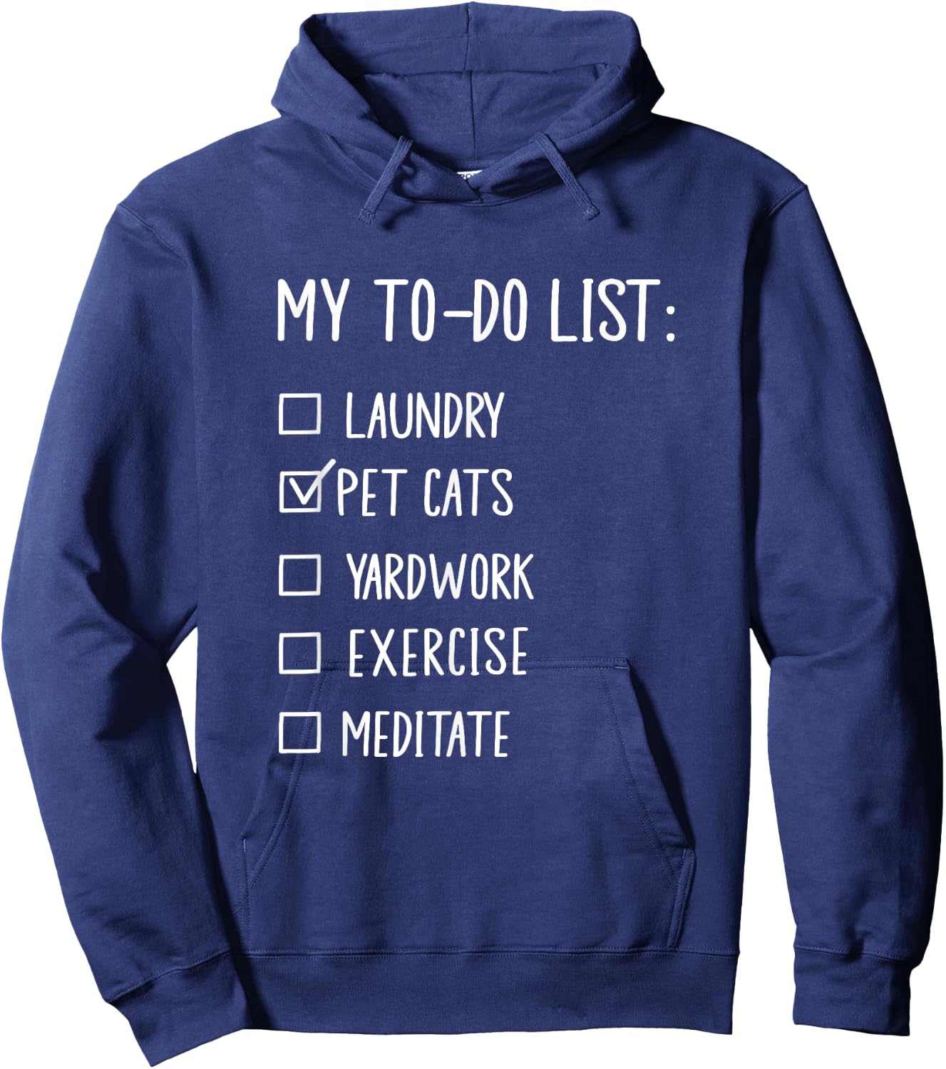 My To-Do List Pet Cats Funny Cat Lover Checklist Men Women Hoodie - Hoodie | Navy