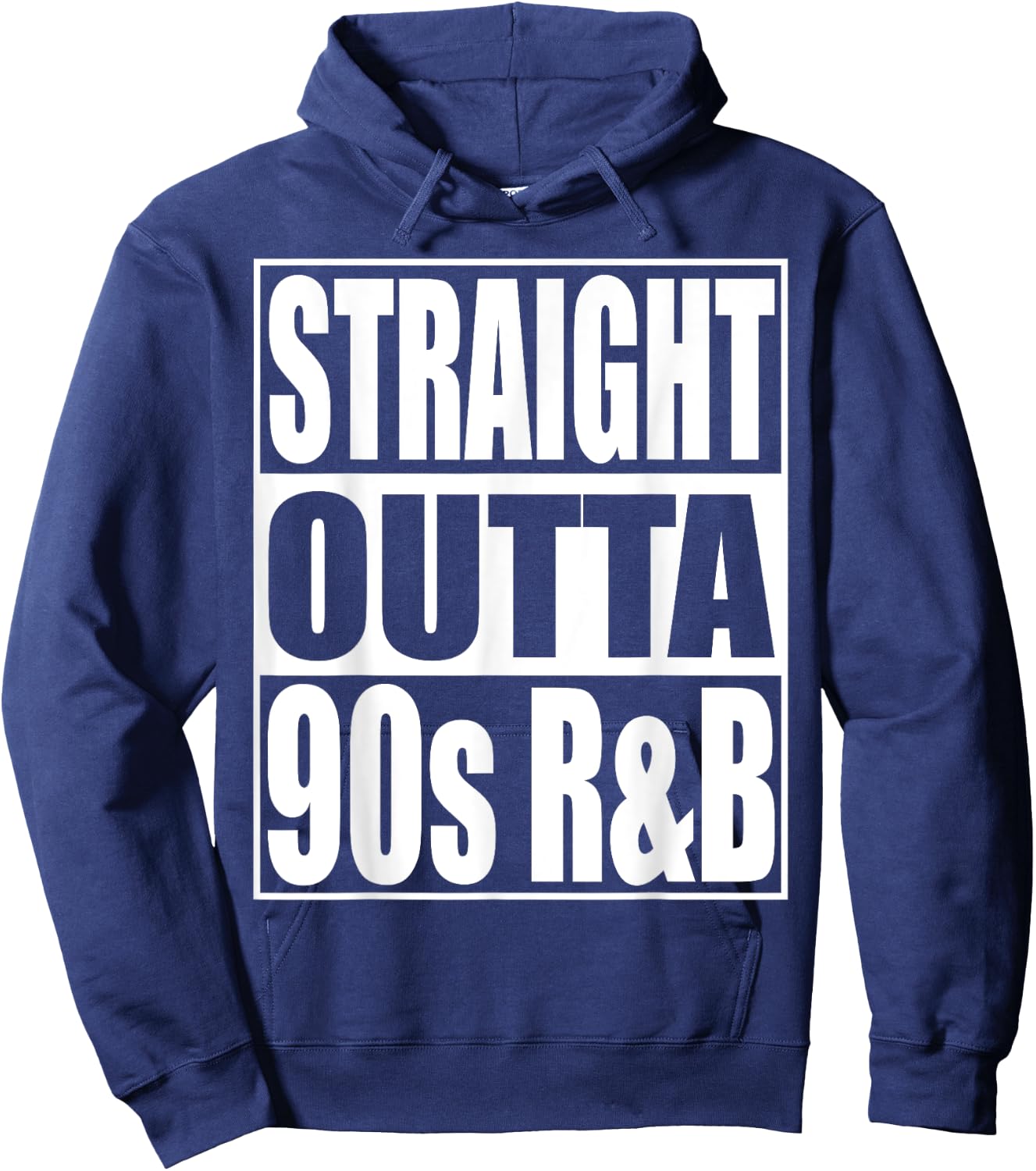 Straight Outta 90s R&B Classic Music Lover 90s R&B Hoodie - Hoodie | Navy