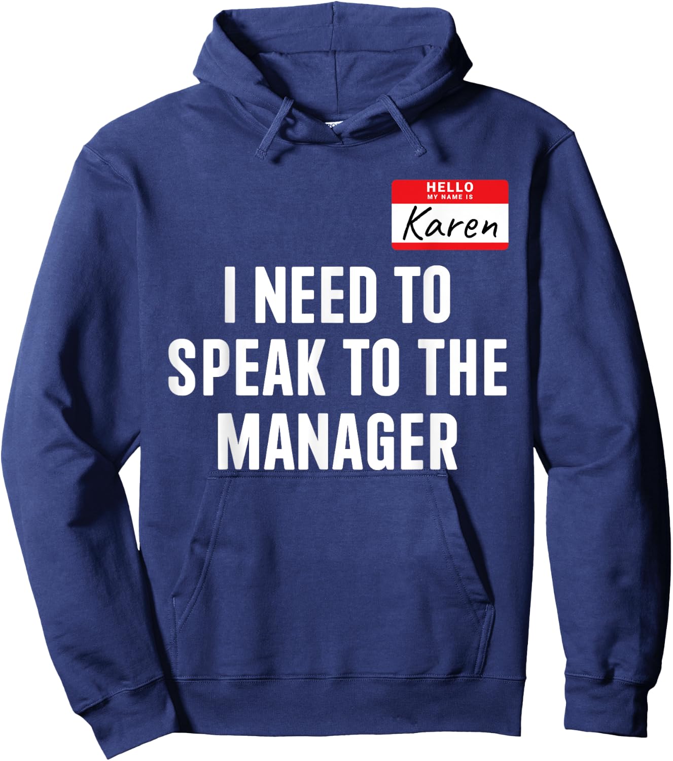 Hello Karen need speak manager funny costume halloween party Hoodie - Hoodie | Navy