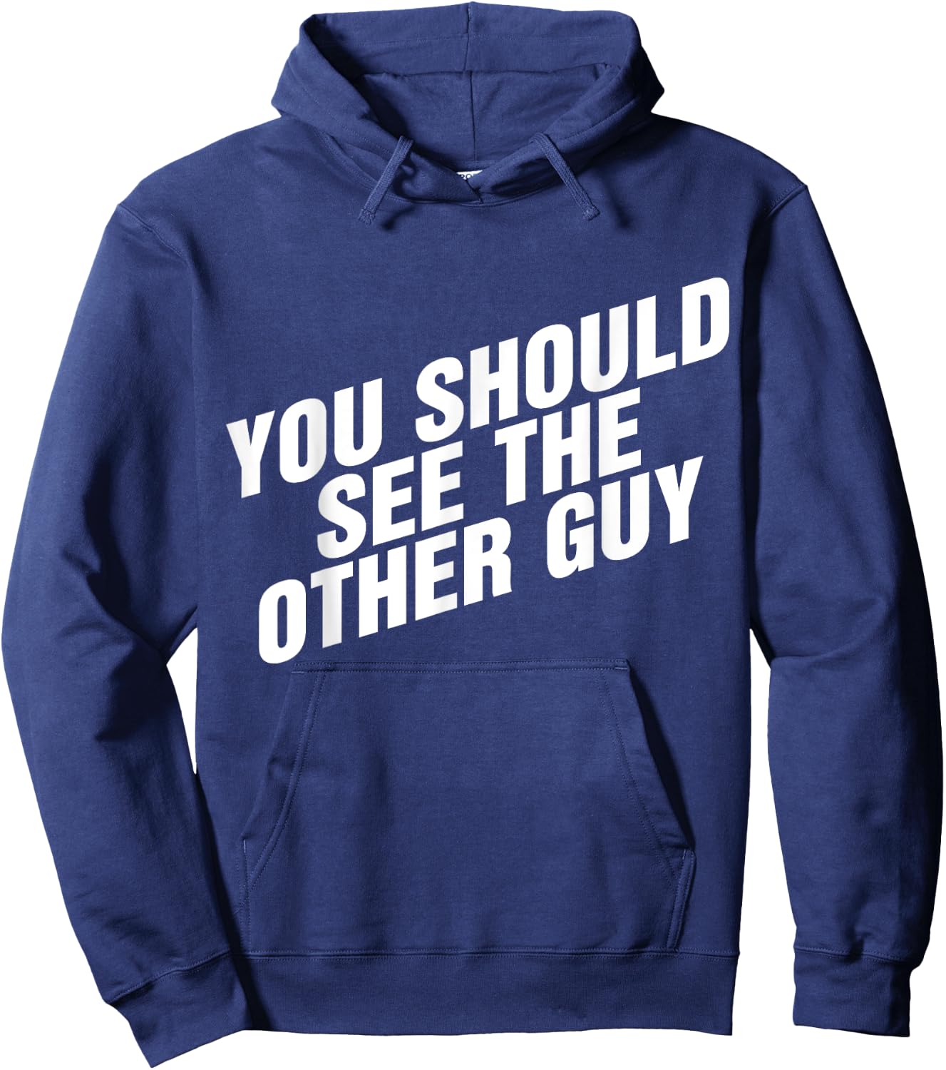 You Should See The Other Guy Hoodie - Hoodie | Navy
