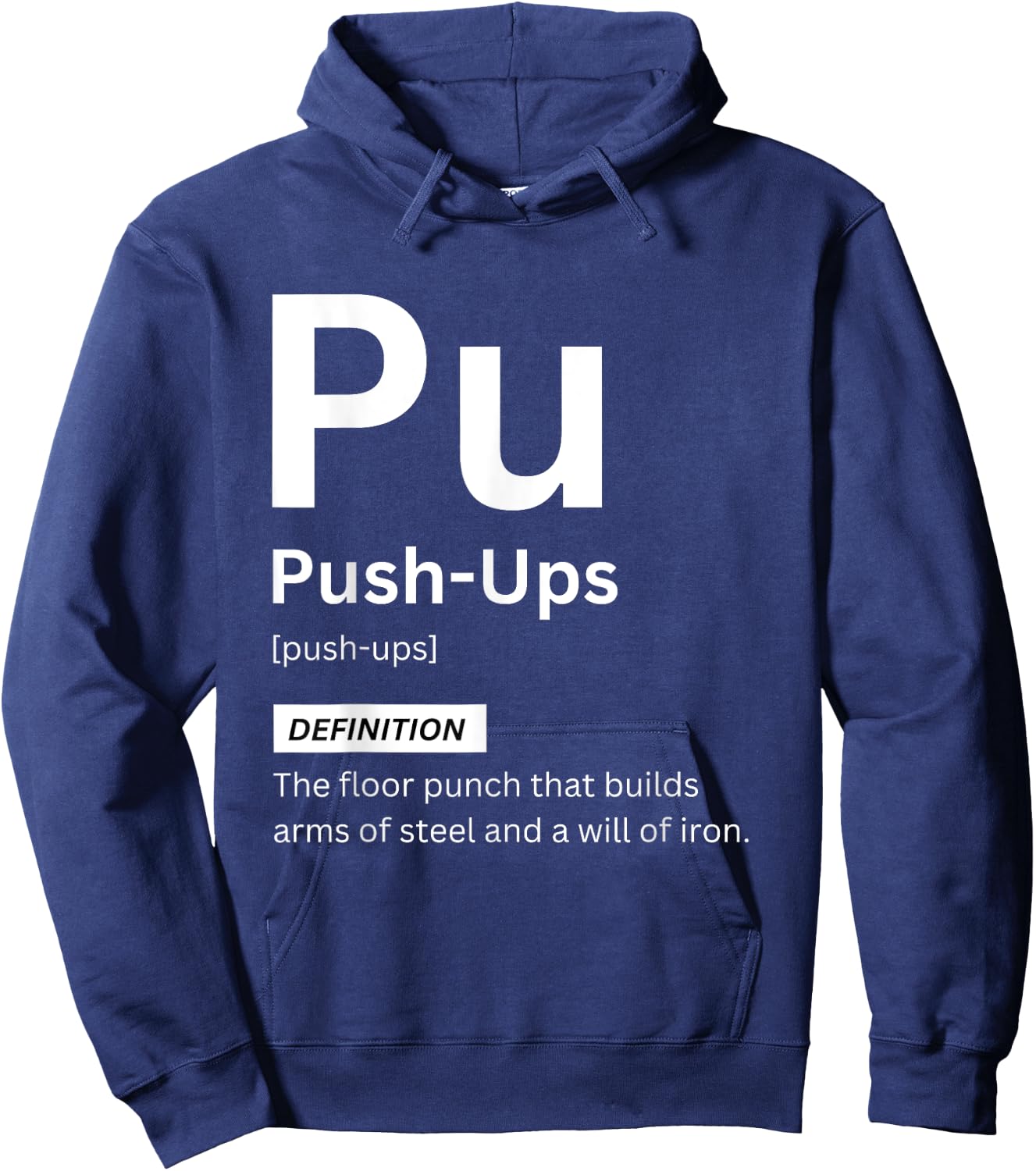 Funny Push-Ups Definition Gym Fitness Motivation Hoodie - Hoodie | Navy