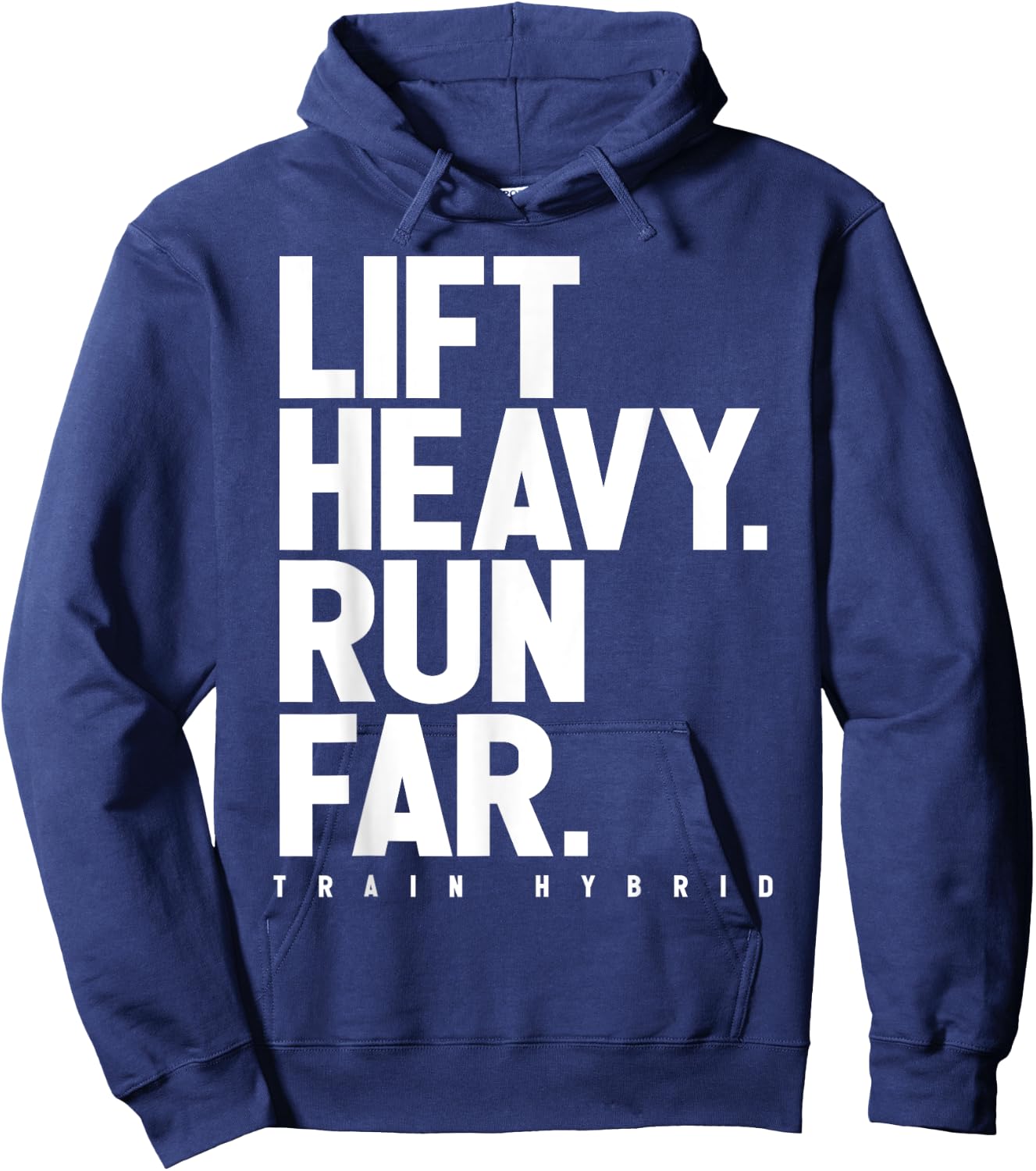 Lift Heavy Run Far Hybrid Athlete Training Gym Running Lover Hoodie - Hoodie | Navy