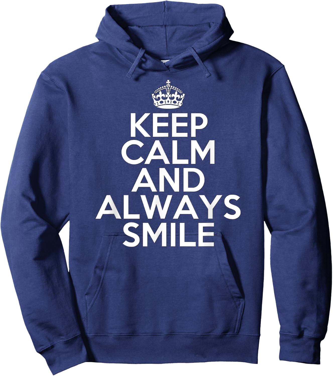 Funny Keep Calm and Always Smile Hoodie - Hoodie | Navy