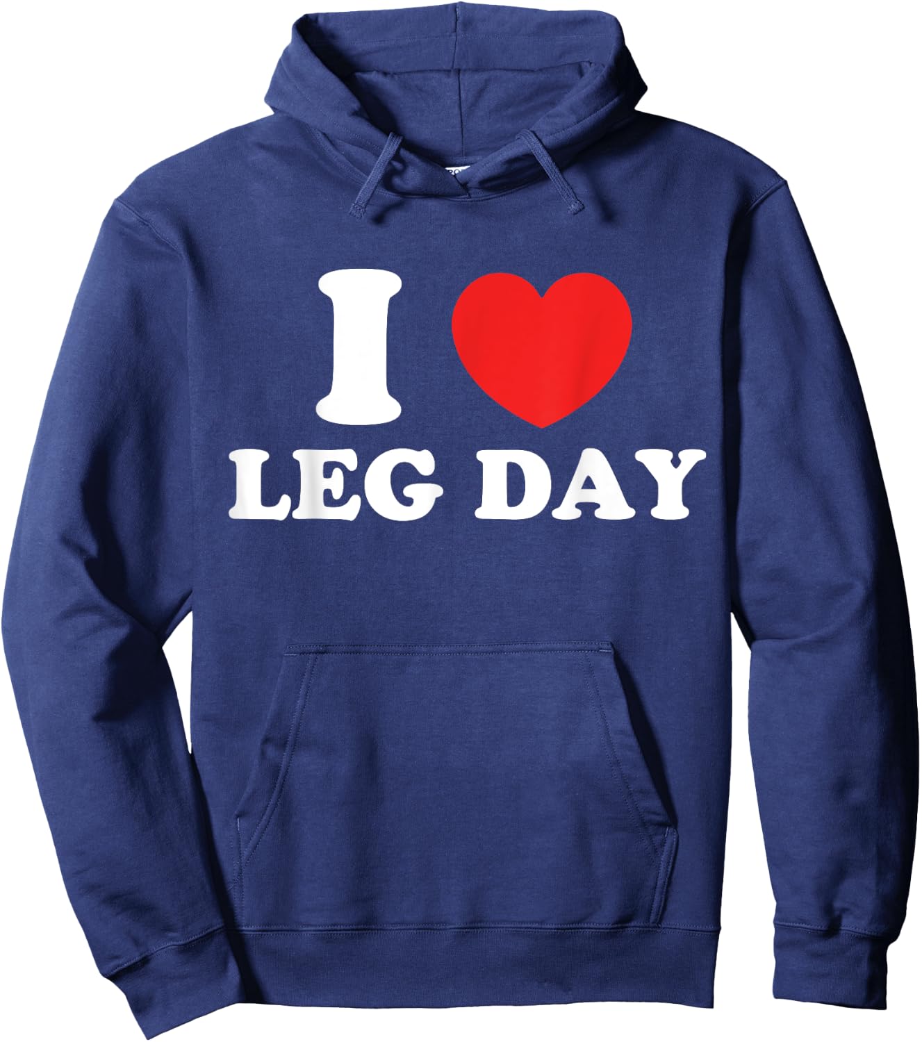 I Love Leg Day Hoodie - Hoodie | Navy
