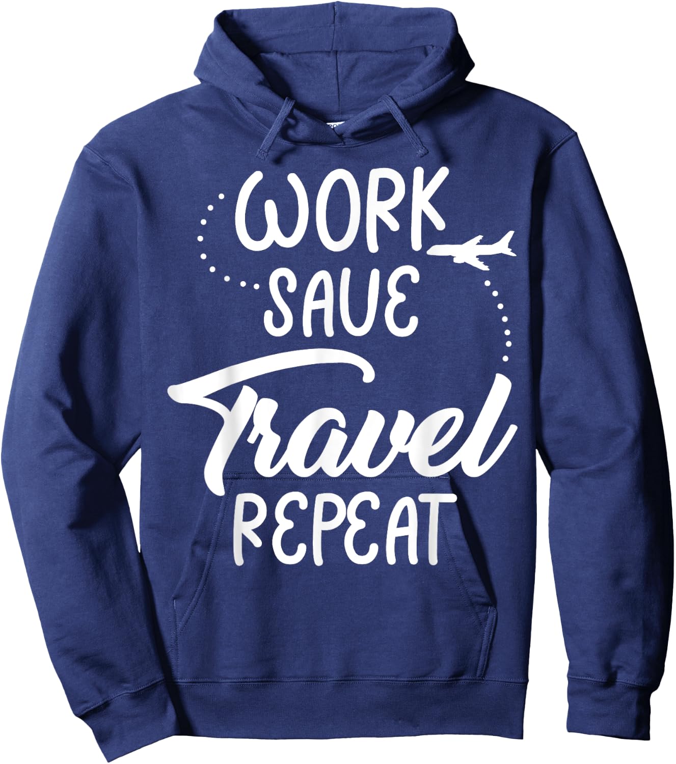 Work Save Travel Repeat Funny Reunion Vacation Trip Matching Hoodie - Hoodie | Navy