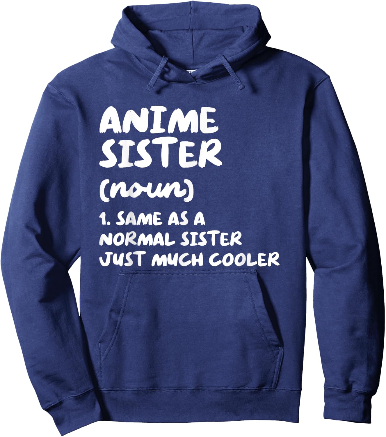 Anime Sister Definition Funny Japanese Hoodie - Hoodie | Navy