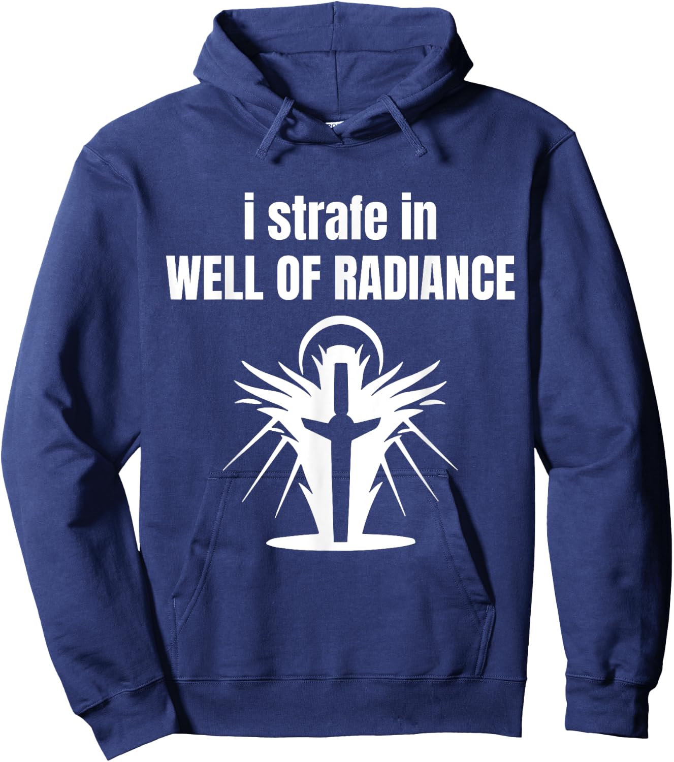 I Strafe In Well Of Radiance Hoodie - Hoodie | Navy