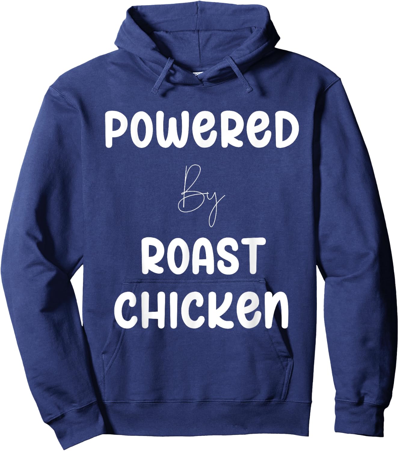 Powered By Roast Chicken Text Hoodie - Hoodie | Navy
