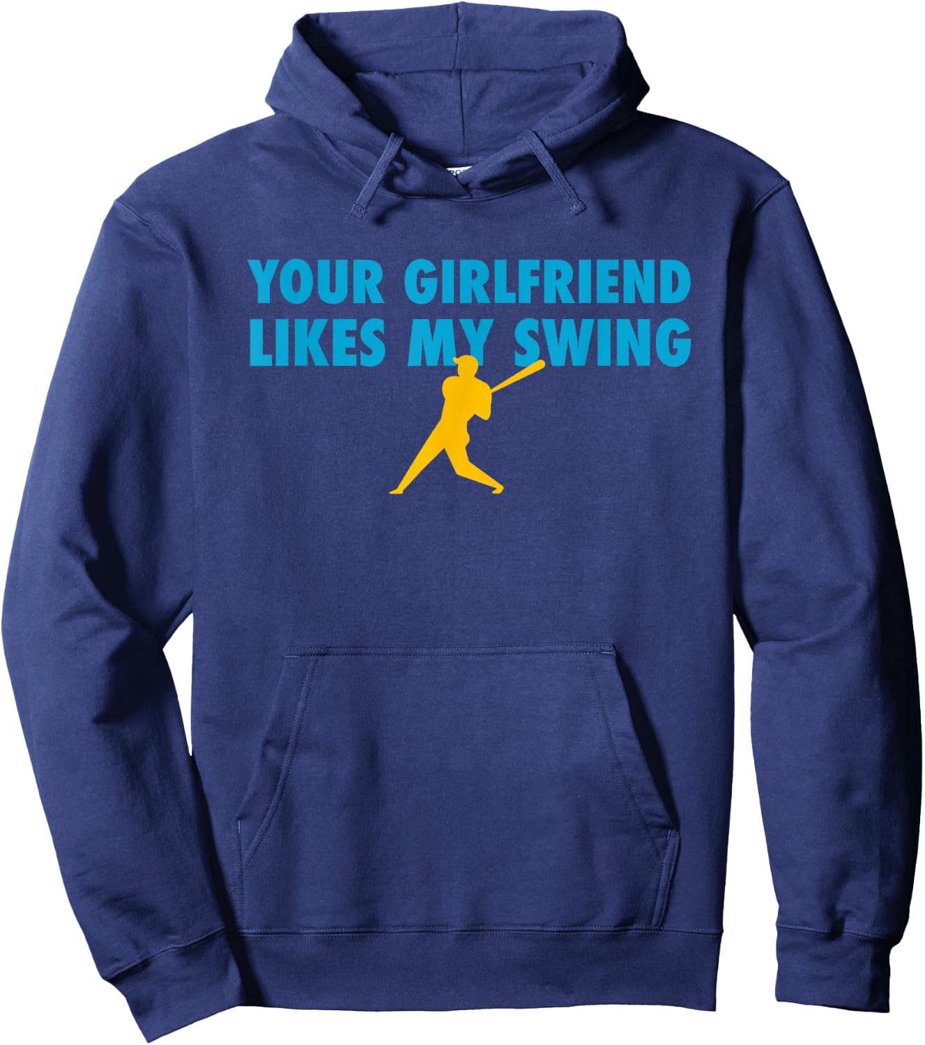 Your Girlfriend Likes My Swing Baseball Softball Hoodie - Hoodie | Navy