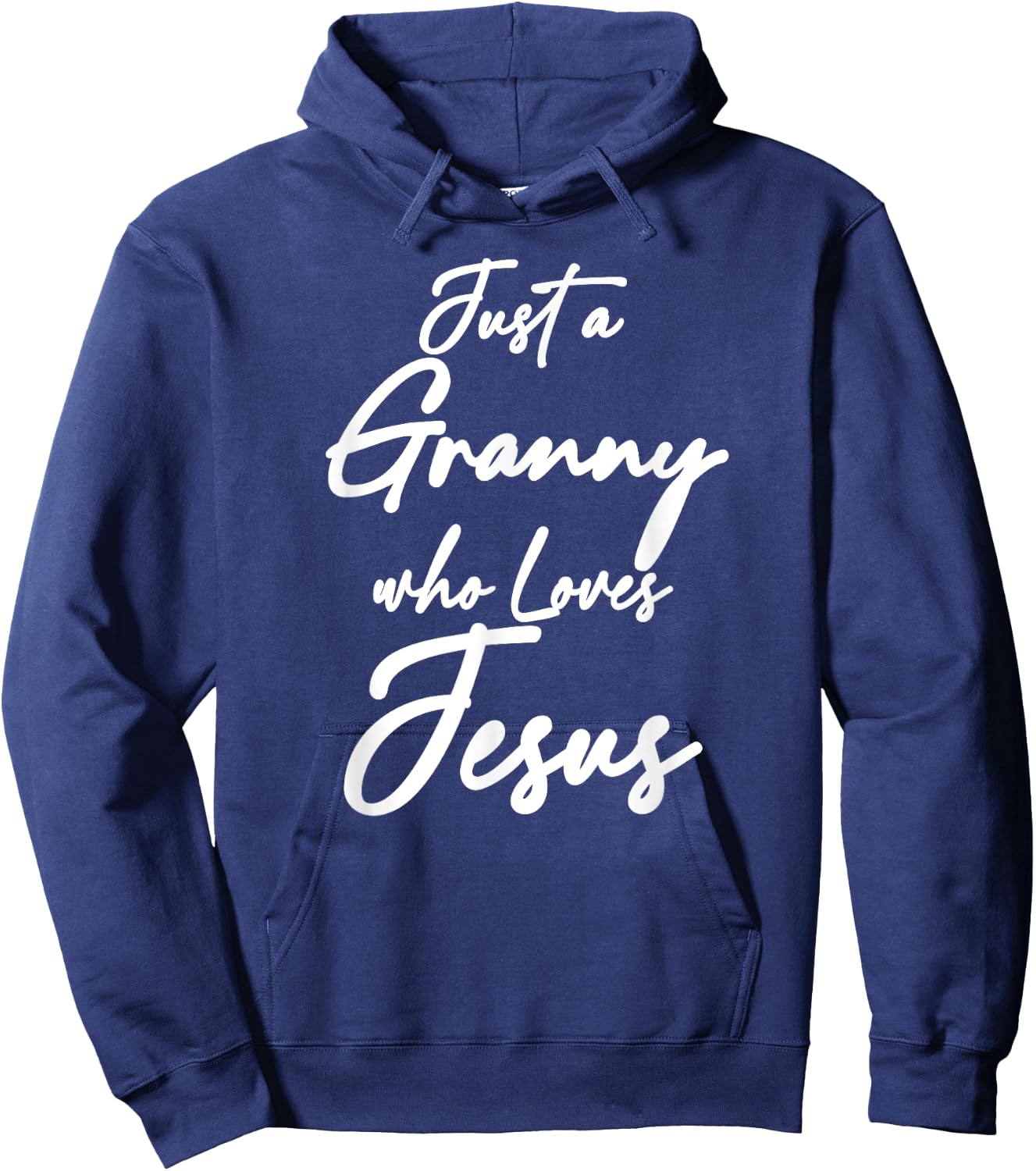 Just a Granny Who Loves Jesus Christian Faith Grandma Mom Hoodie - Hoodie | Navy