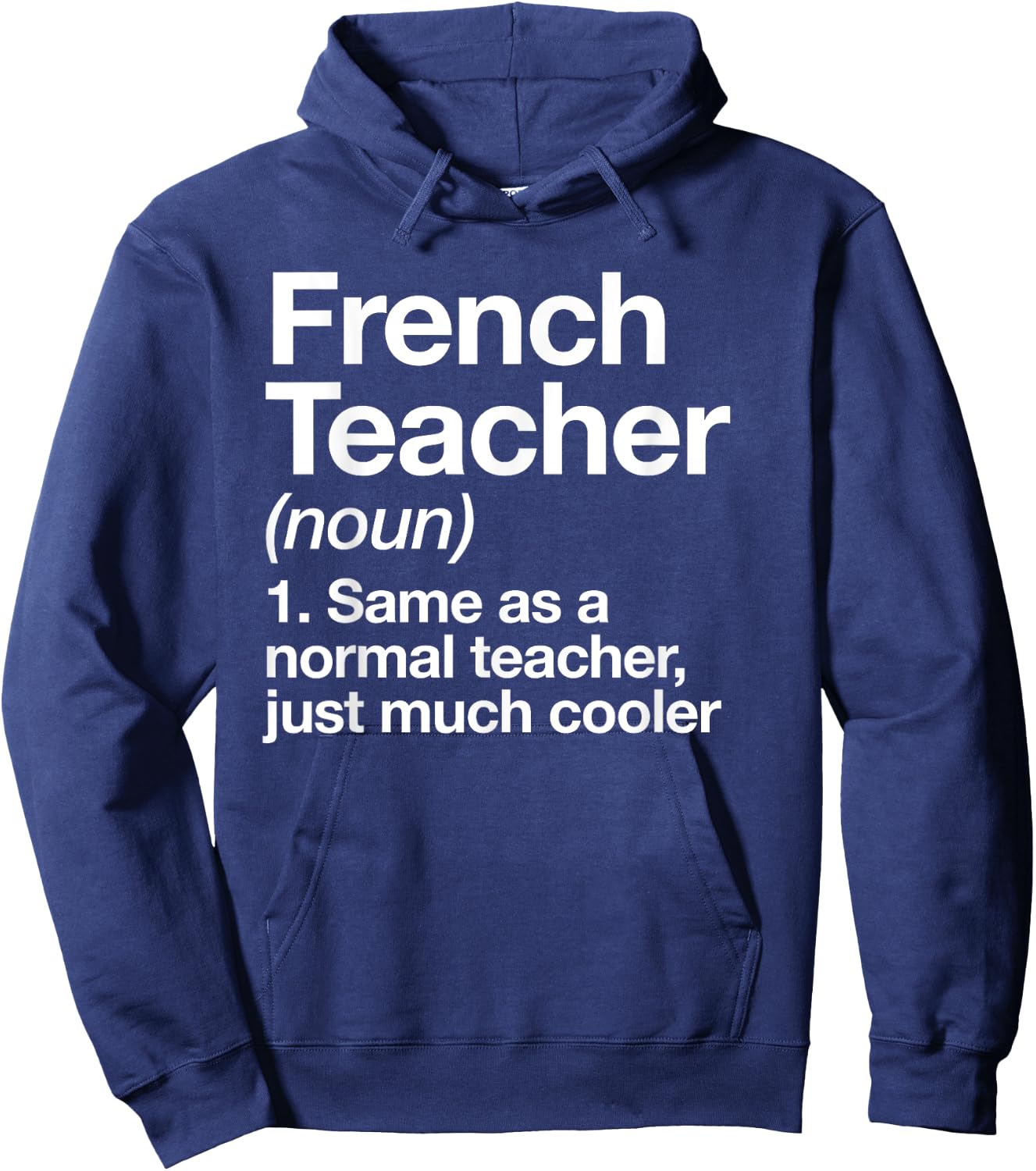 French Teacher Definition Funny Back To School First Day Hoodie - Hoodie | Navy