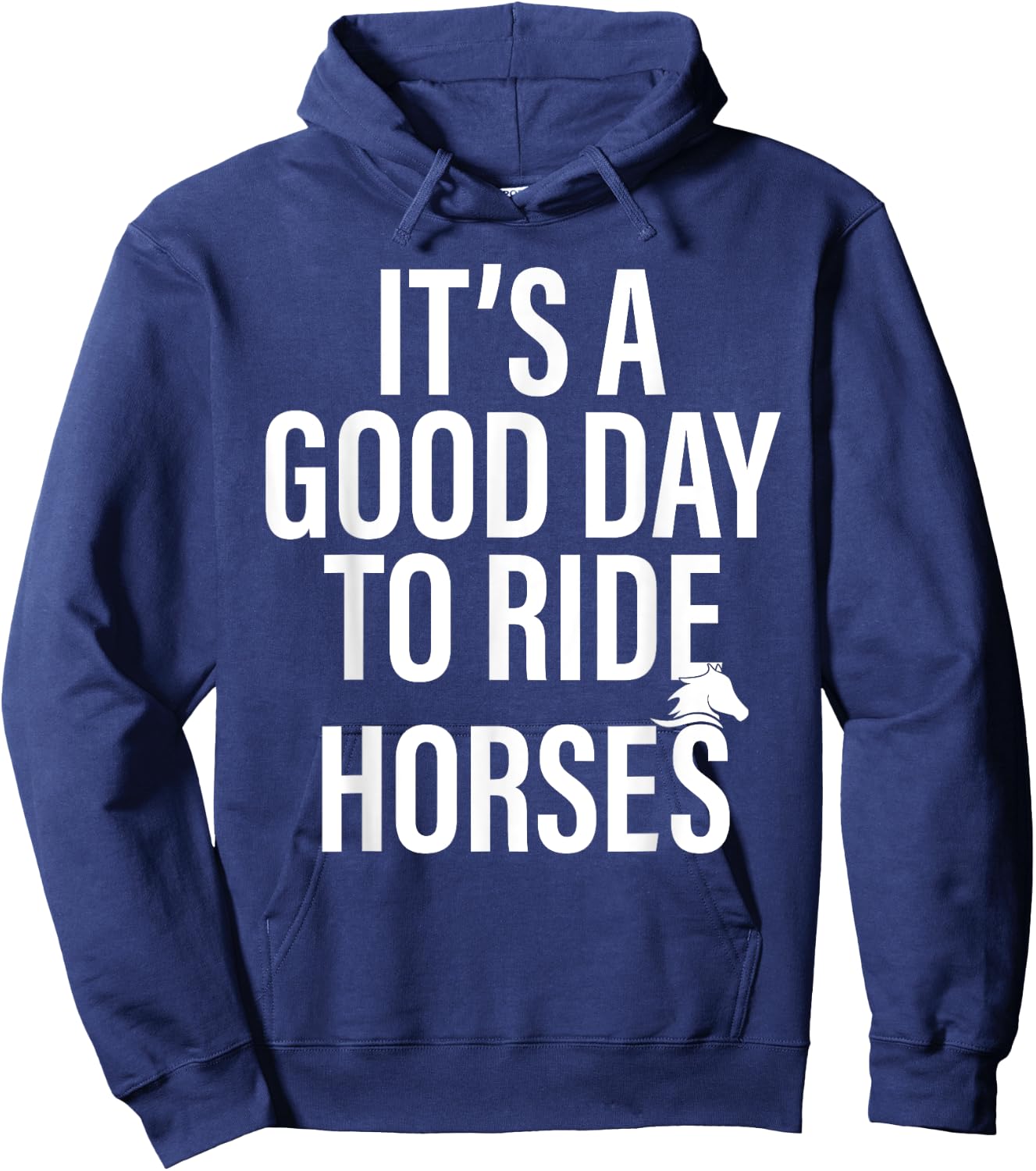 It's a good day to ride horses funny Horse owner Horse Lover Hoodie - Hoodie | Navy
