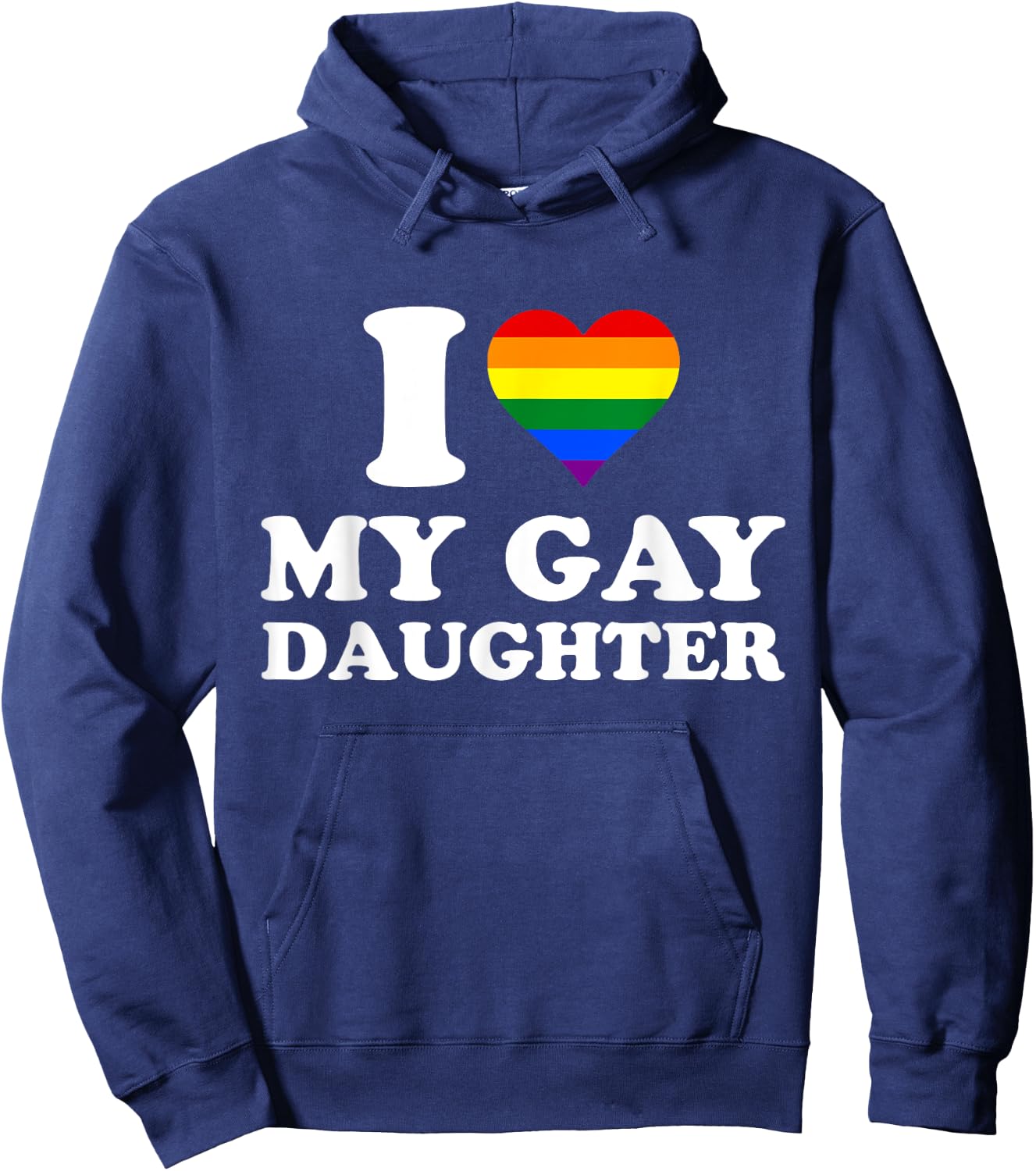 I Heart My Gay Daughter, I Love My Gay Daughter Hoodie - Hoodie | Navy