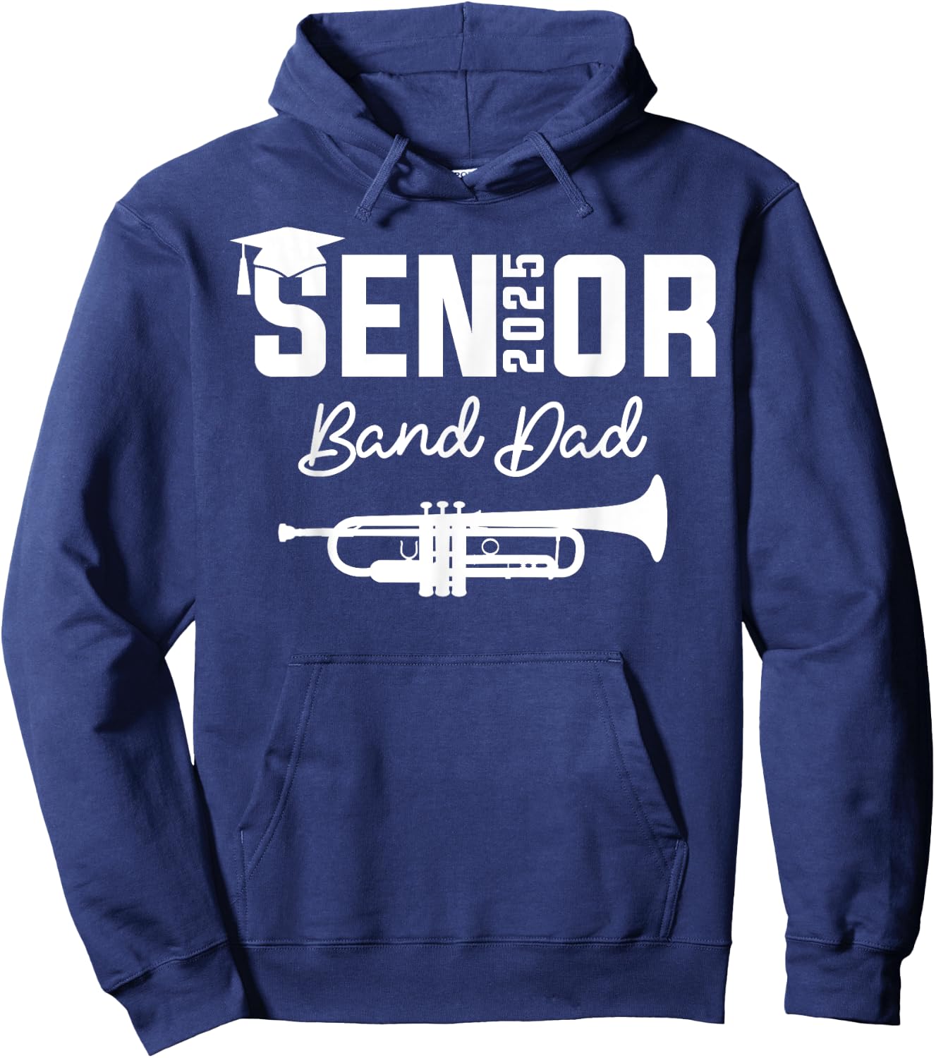 Senior Band Dad 2025 Marching Band Class Of 2025 Trumpet Hoodie - Hoodie | Navy