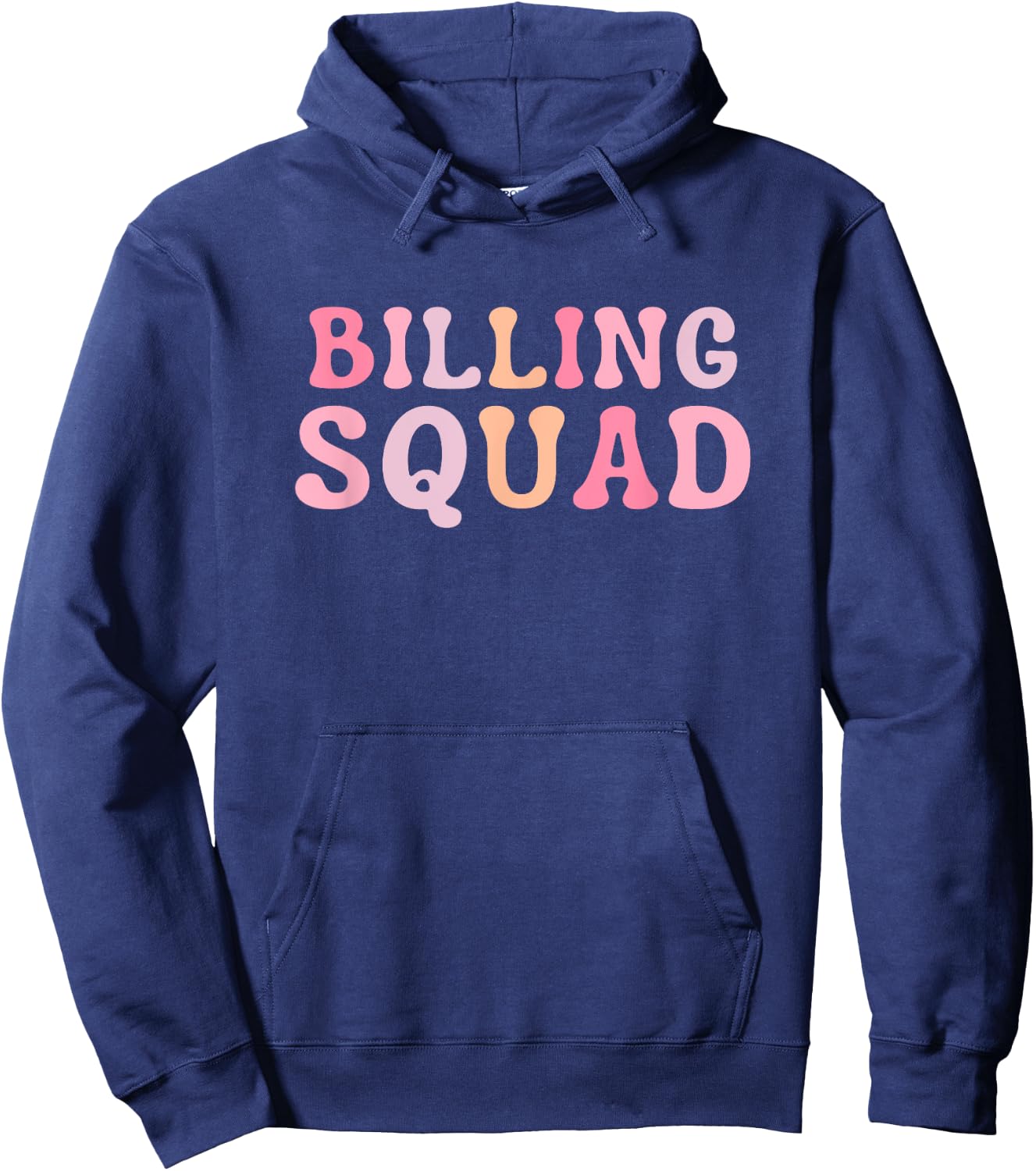 Billing Squad Medical Billing Specialist Coding Clinical Hoodie - Hoodie | Navy