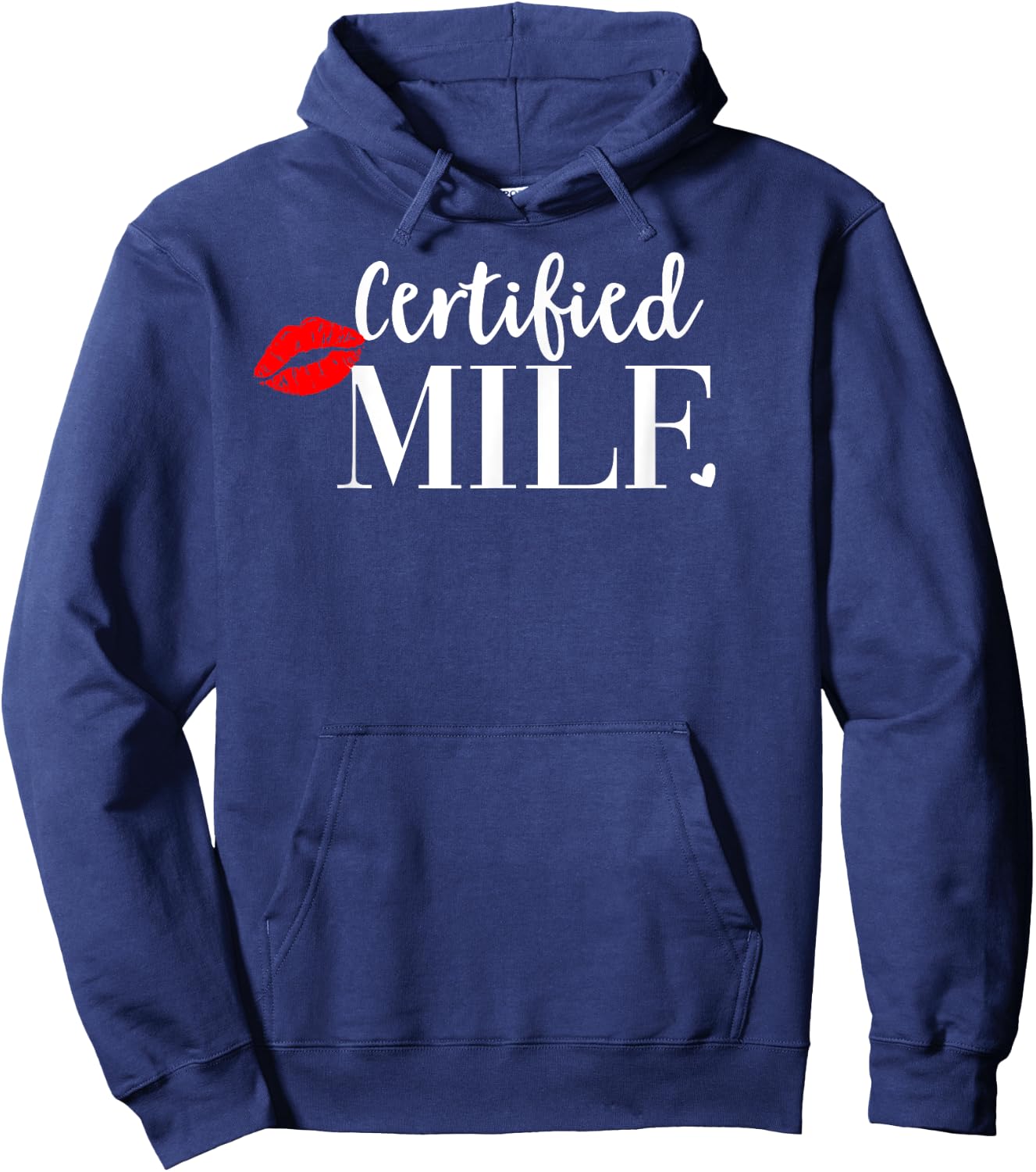Certified Milf Shirt,Hot Mom Milf Shirts,100% Certified Milf Hoodie - Hoodie | Navy