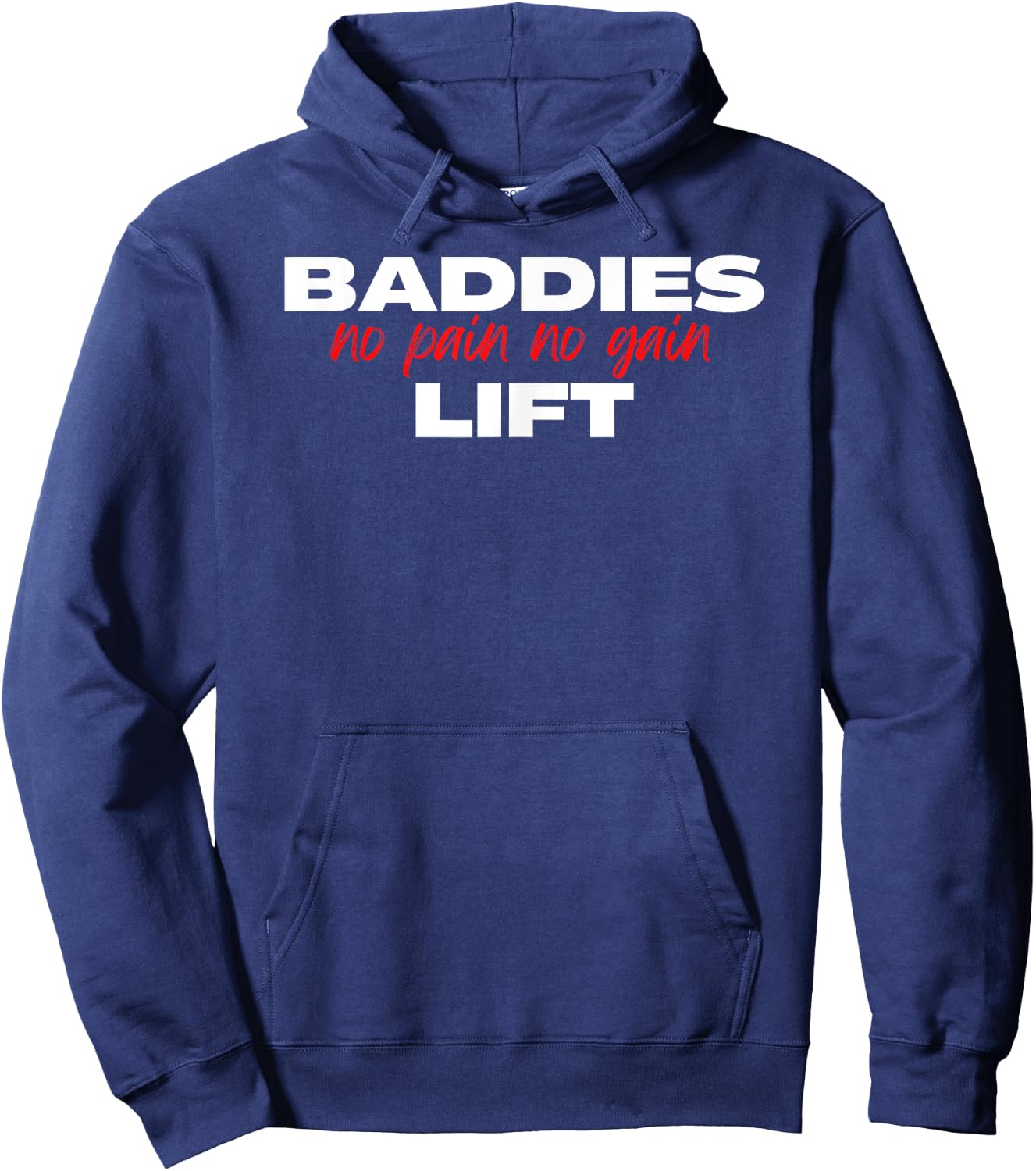Baddies Lift No Pain No Gain - Fitness, Weightlifting, Gym Hoodie - Hoodie | Navy