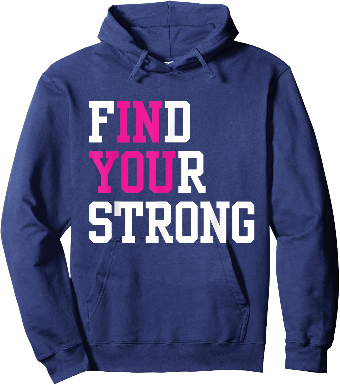 Find Your Strong In You Inspirational Runner Gym Workout Hoodie - Hoodie | Navy