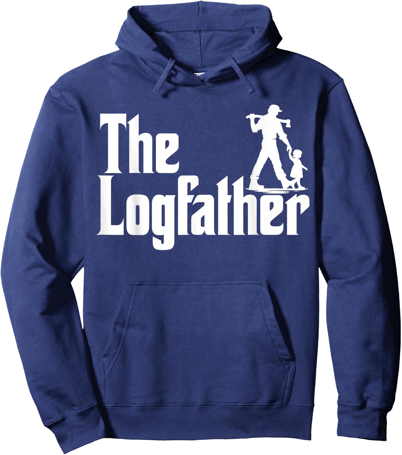 The Logfather Funny Lumber Shirt Lumberjack Hoodie - Hoodie | Navy
