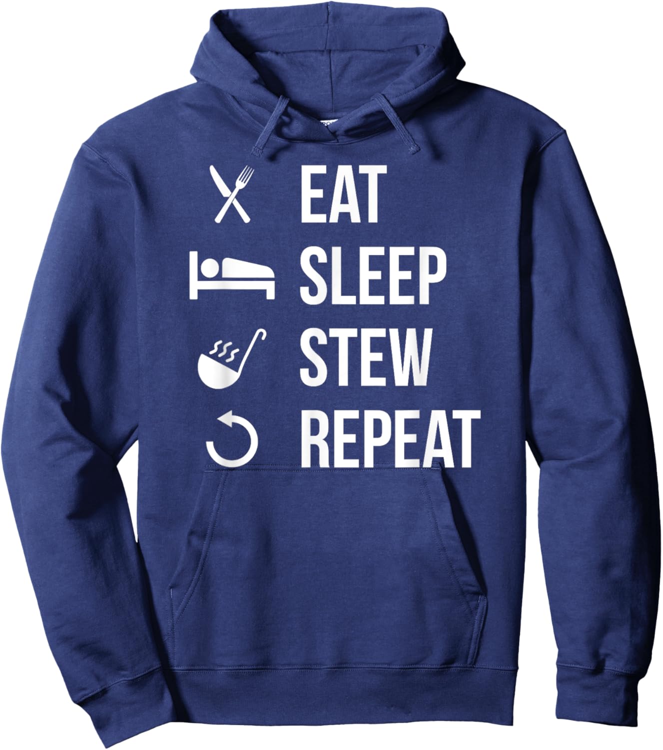 Eat Sleep Stew Repeat Funny Chili Lover Hoodie - Hoodie | Navy