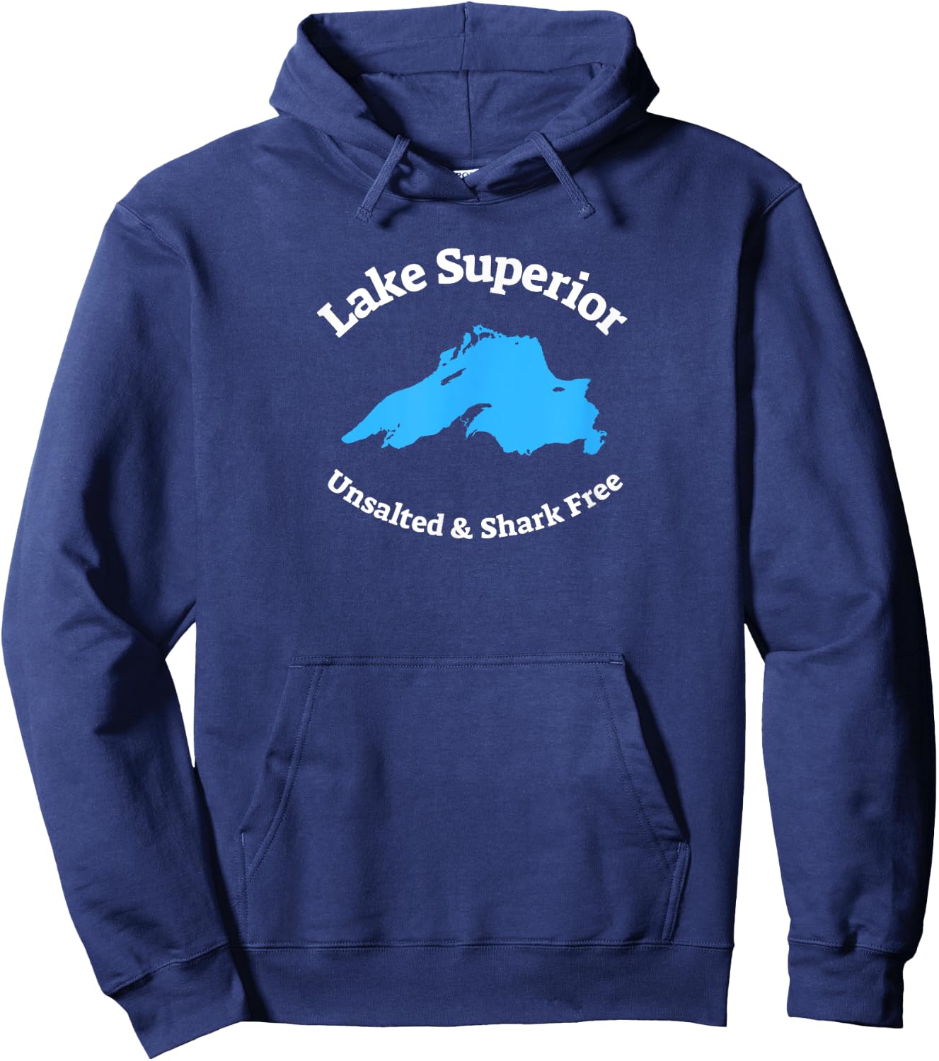 Lake Superior: Unsalted & Shark Free Funny Hoodie - Hoodie | Navy