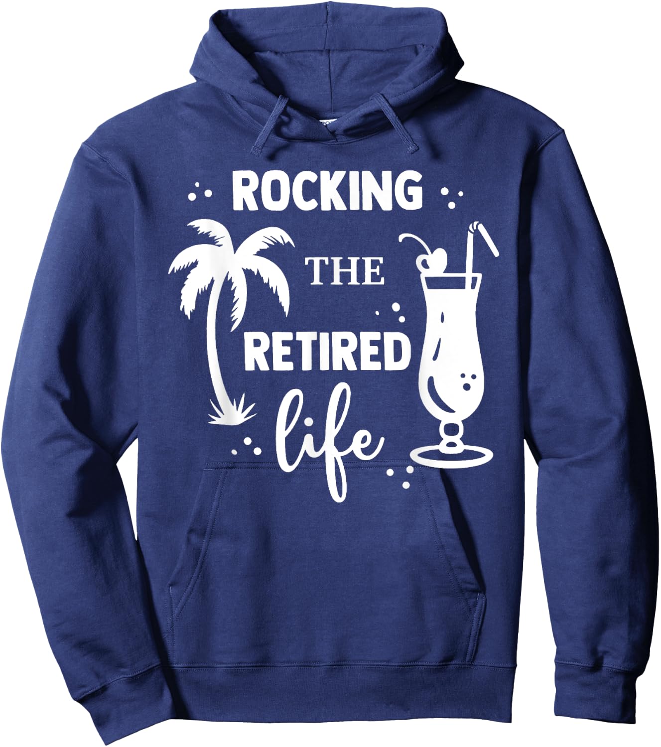 Rocking The Retired Life Retirement Hoodie - Hoodie | Navy