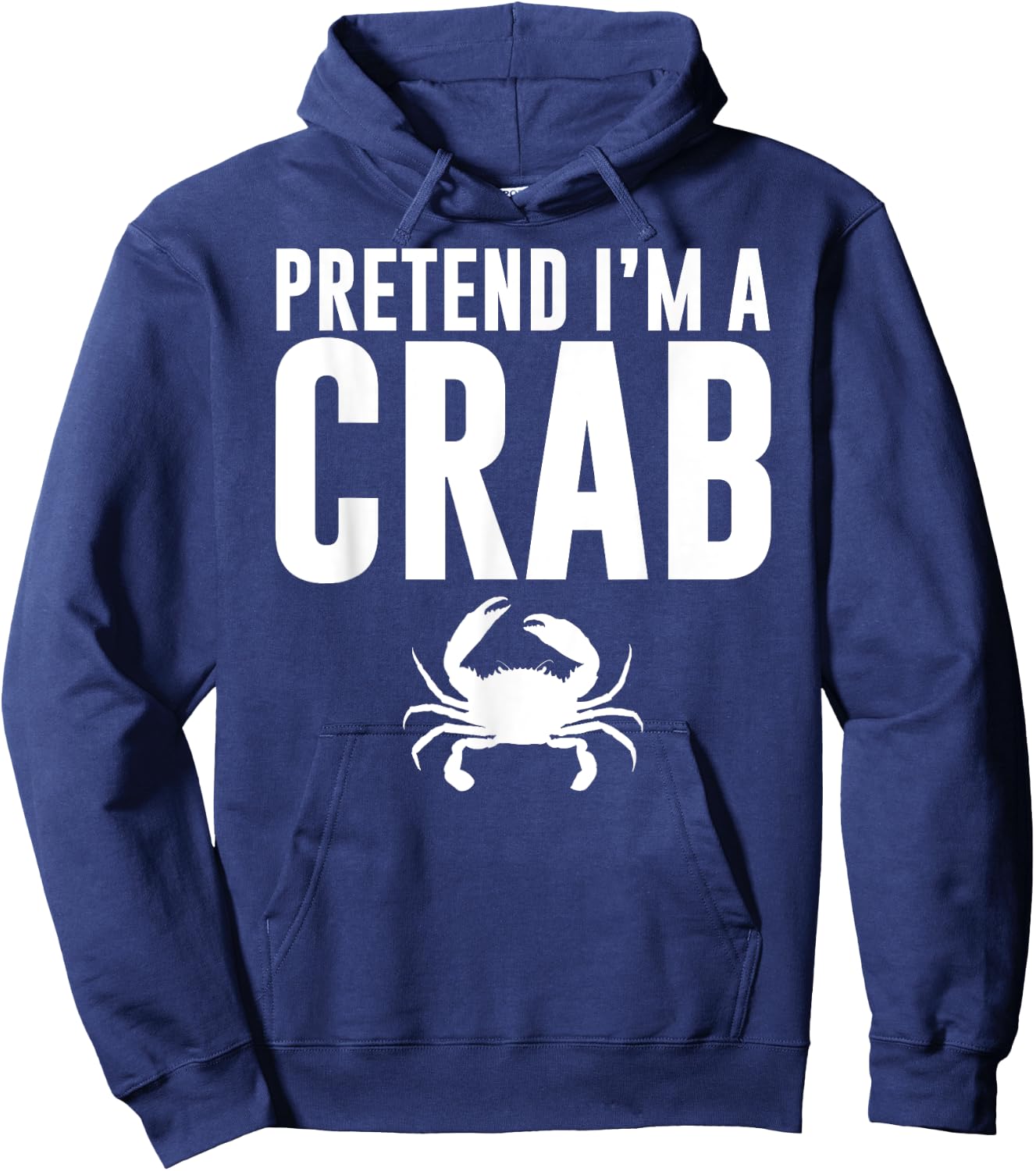 Pretend I'm a Crab Lazy Halloween Costume Adult Kids Hoodie - Hoodie | Navy