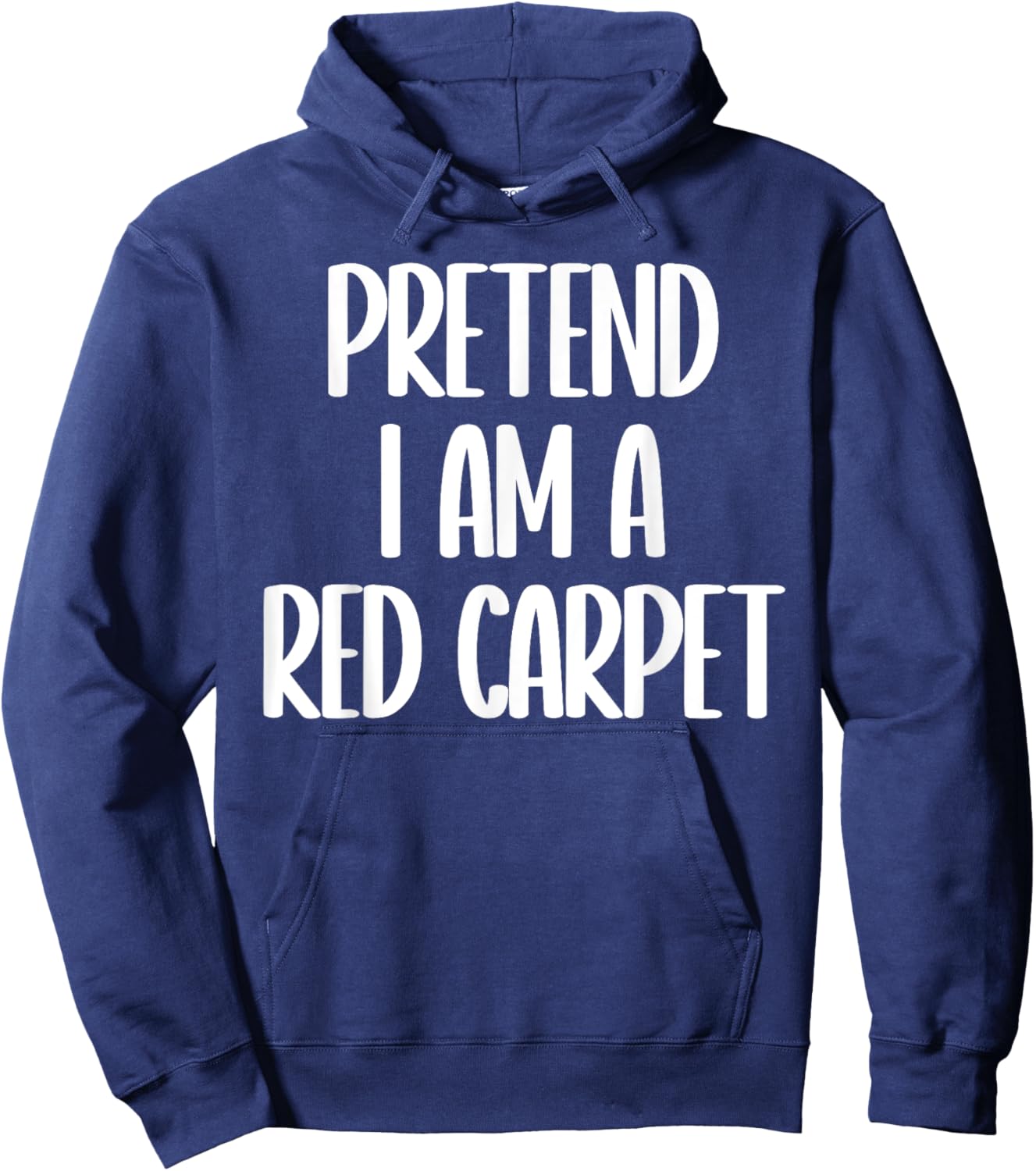Pretend I'm a red carpet Halloween costume Hoodie - Hoodie | Navy