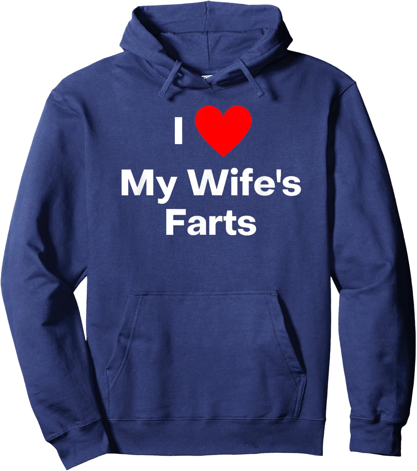 I love my wife's farts. With a red heart Hoodie - Hoodie | Navy