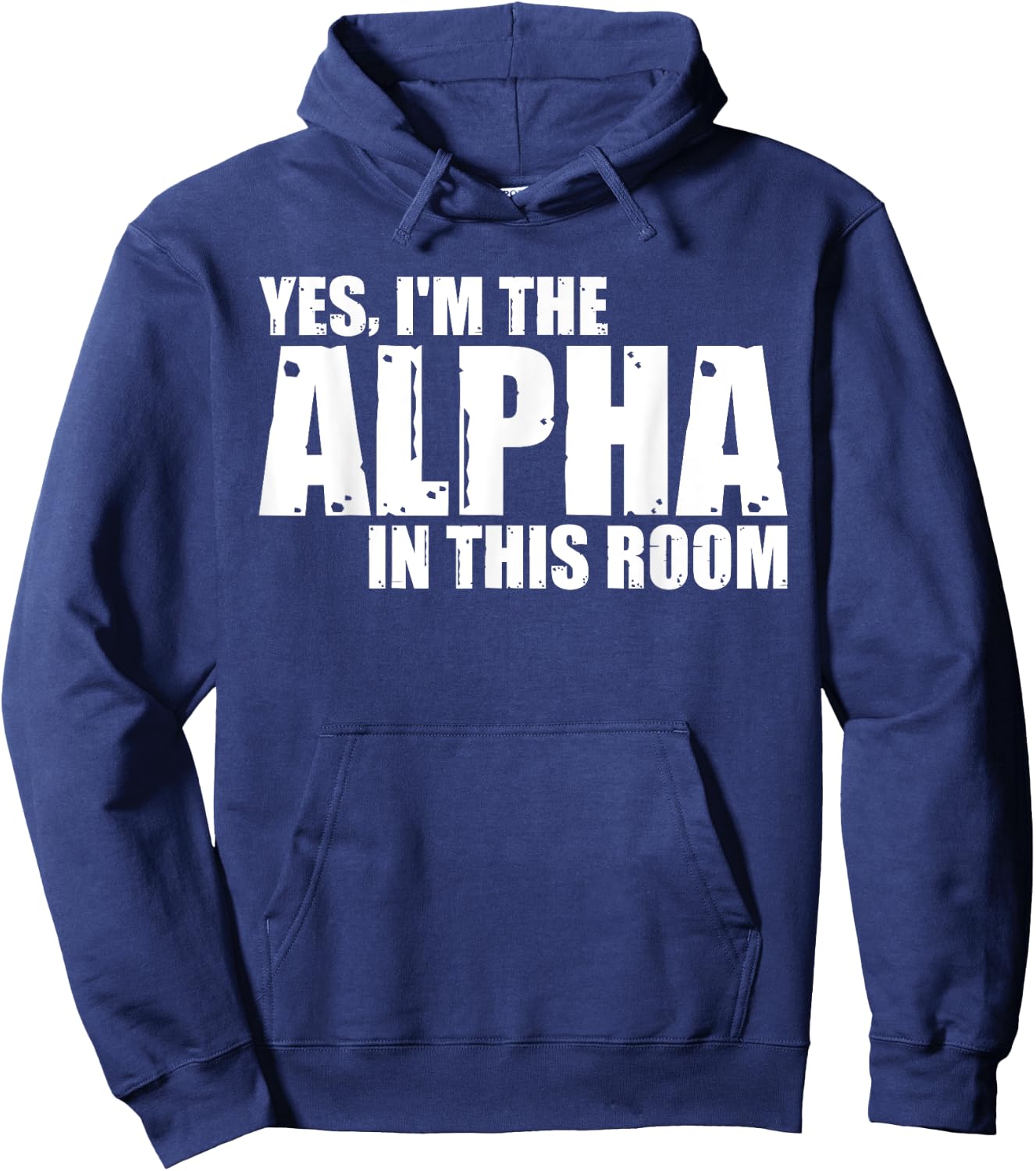 Yes, I'm The Alpha In This Room Hoodie - Hoodie | Navy