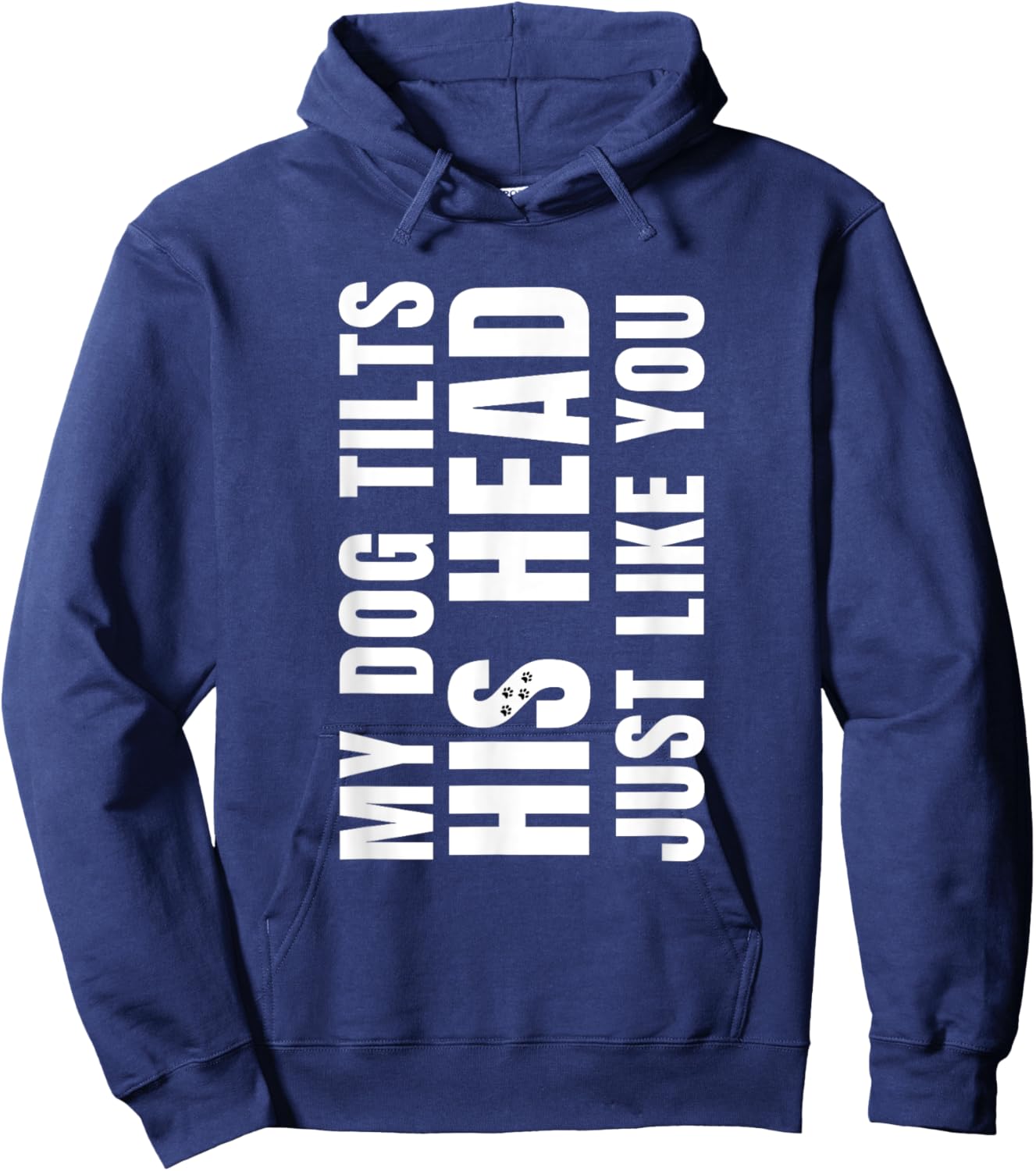 Funny My Dog Tilts His Head Just Like You Vintage Dog Lover Women Hoodie - Hoodie | Navy