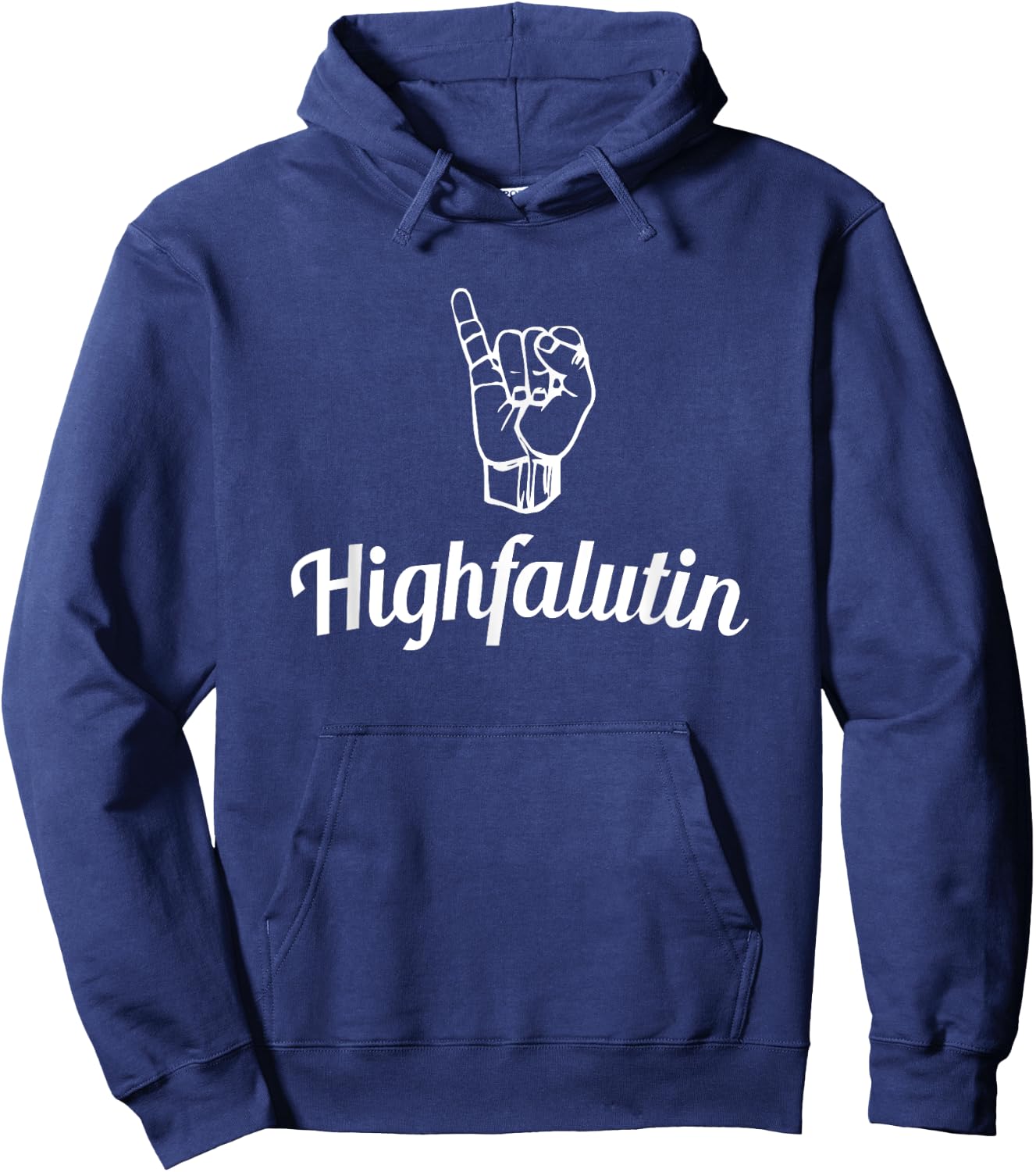 Highfalutin with Extended Pinkie - Funny Hoodie - Hoodie | Navy