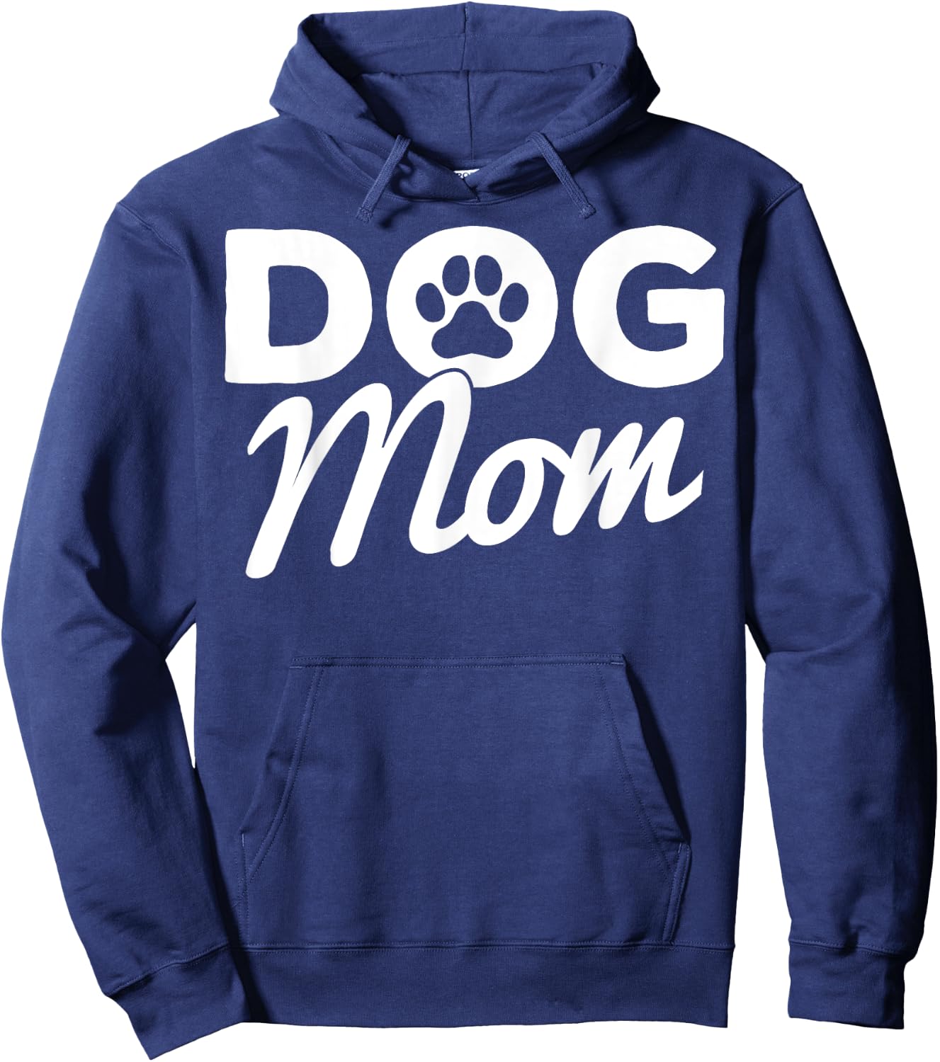 Dog Mom Dog Paw Proud Dog Owner Mom Dog Lovers Hoodie - Hoodie | Navy