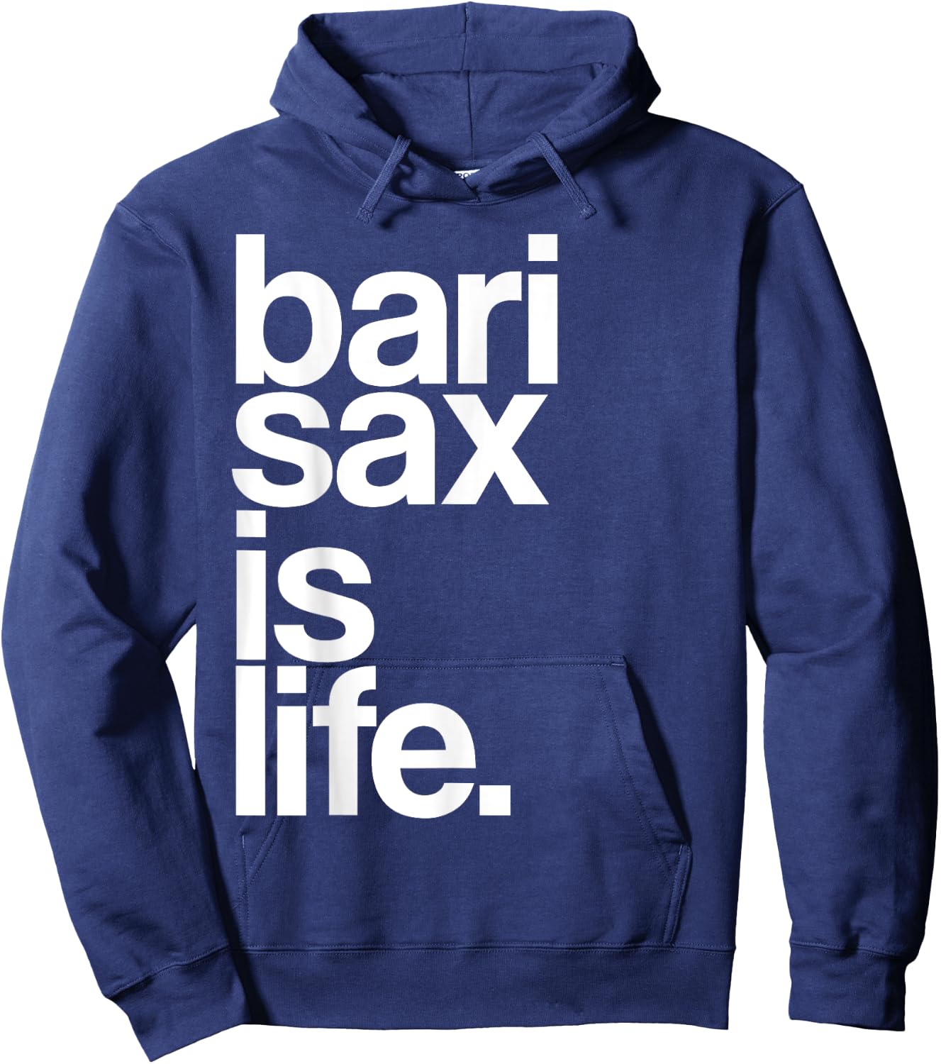 Baritone Saxophone Bari Sax Marching Band Music is Life Hoodie - Hoodie | Navy