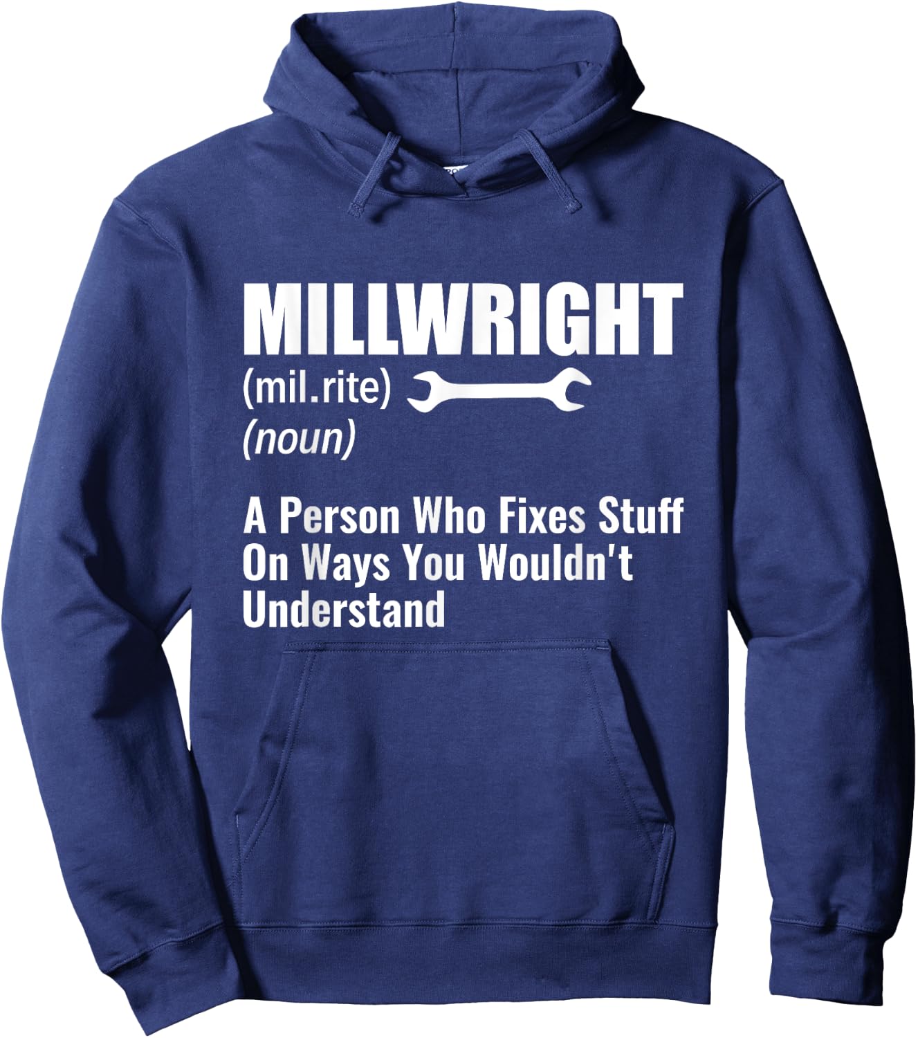 Millwright A Person Who Fixes Stuff Funny Millwright Hoodie - Hoodie | Navy