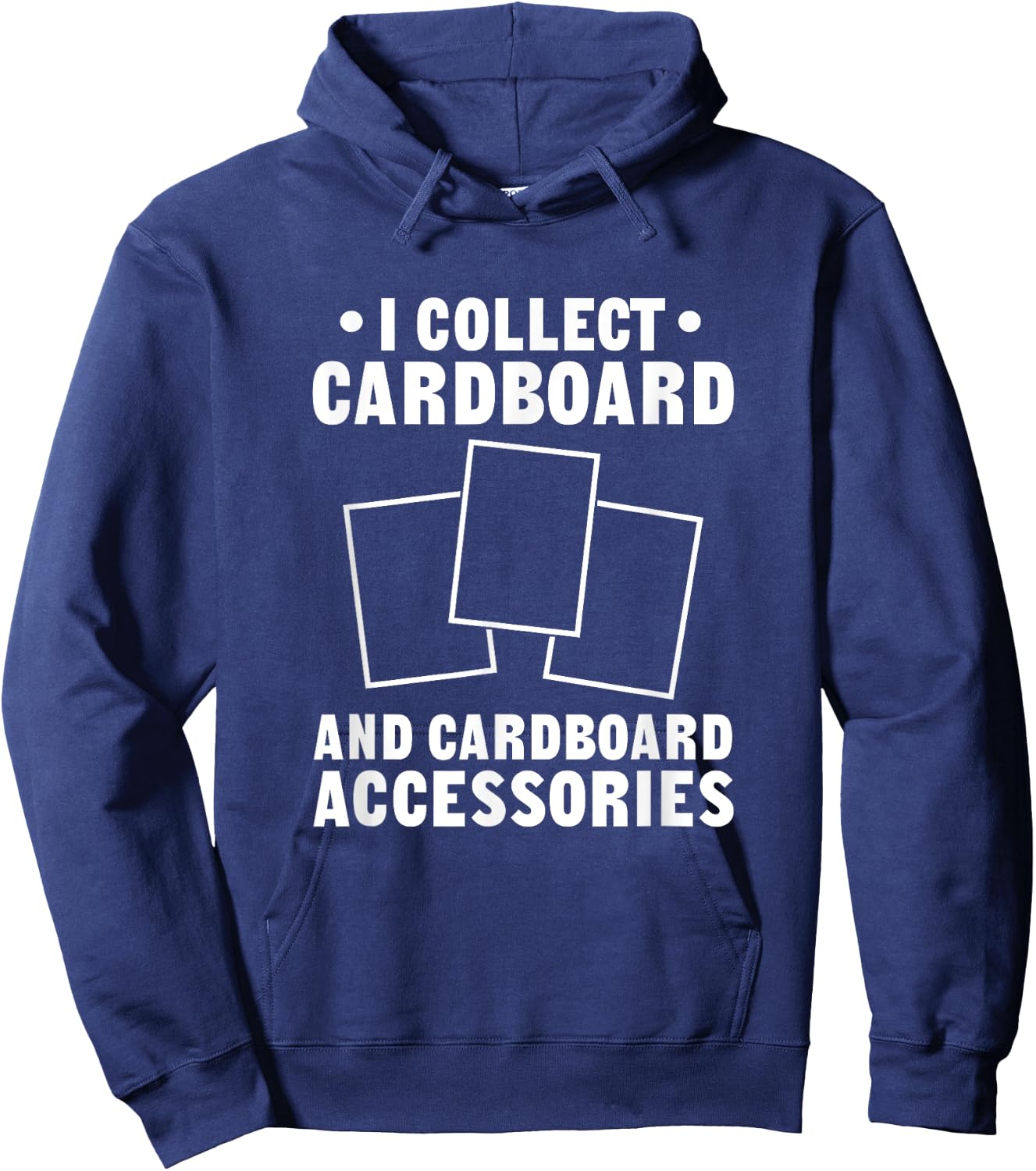 I Collect Cardboard TCG Trading Card Game Collector Hoodie - Hoodie | Navy