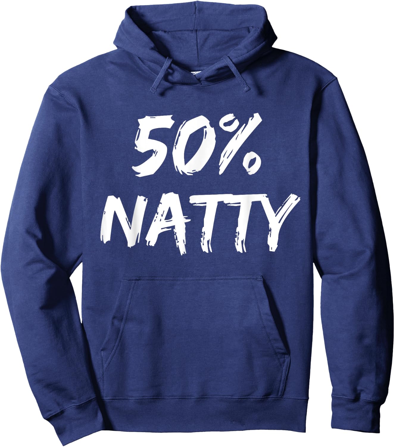 50 Percent Natty Mostly Natural Bodybuilder Steroid Joke Hoodie - Hoodie | Navy