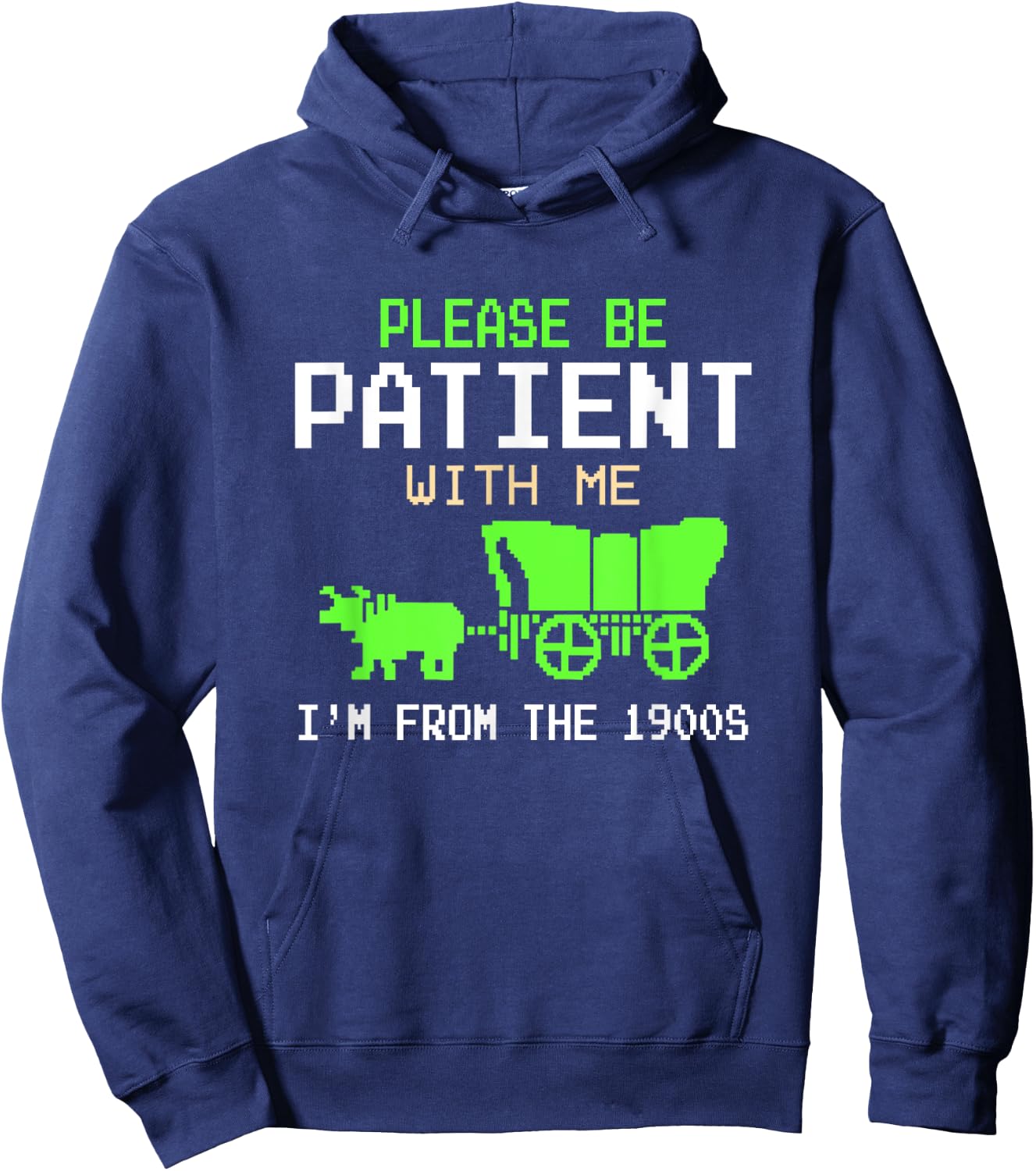 Please Be Patient With Me I'm From the 1900s vintage Funny Hoodie - Hoodie | Navy