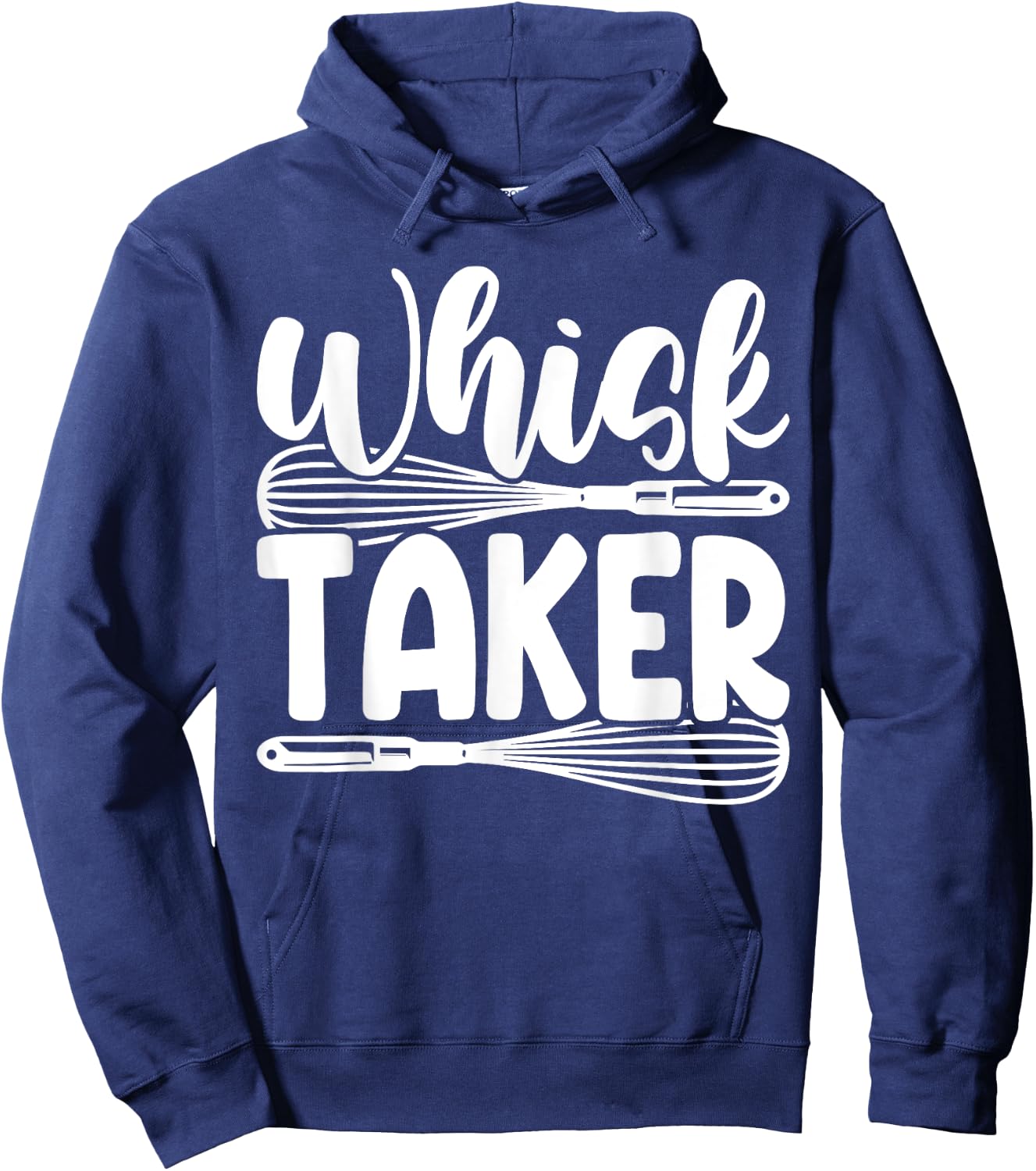 Whisk Taker Funny Baking Pun Cook Chef Baker Hoodie - Hoodie | Navy