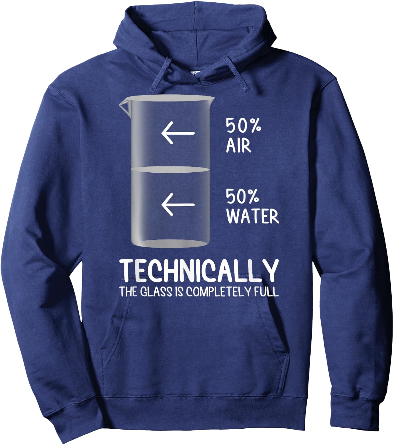 Technically The Glass Is Full of Chemistry Funny Science Hoodie - Hoodie | Navy