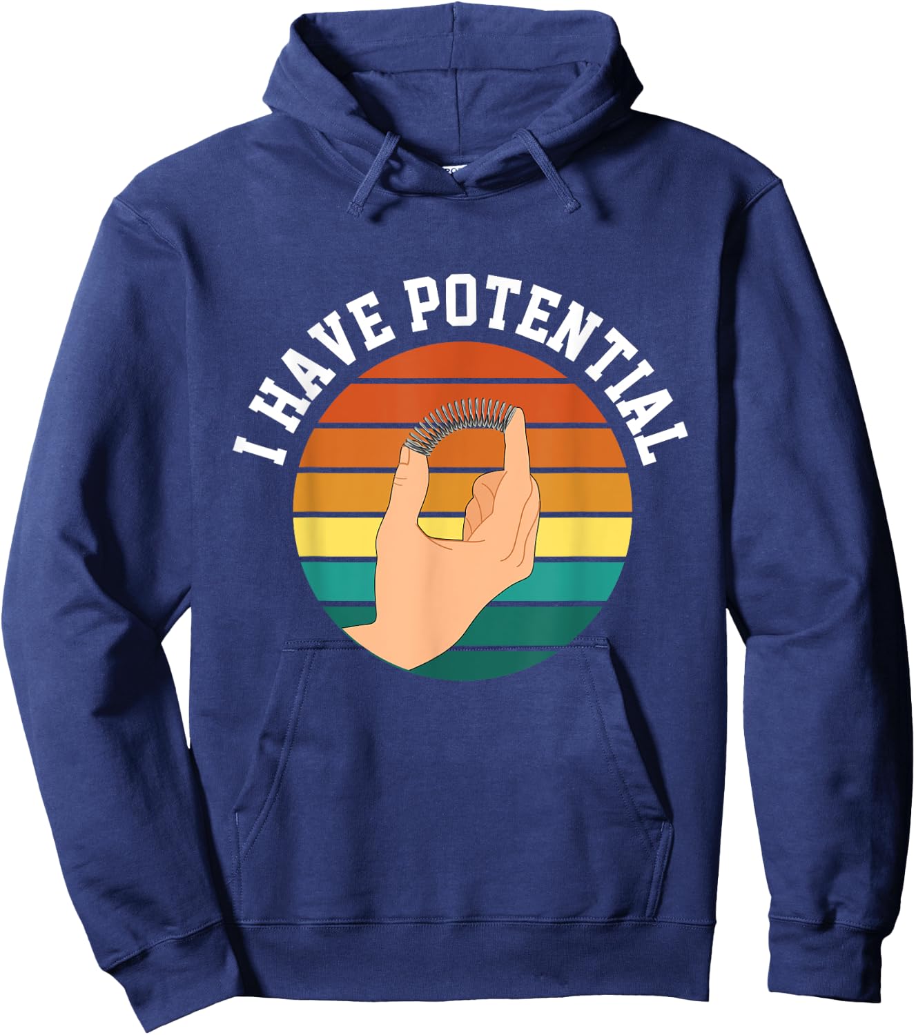 I Have Potential Funny Science Physics For Teachers Students Hoodie - Hoodie | Navy