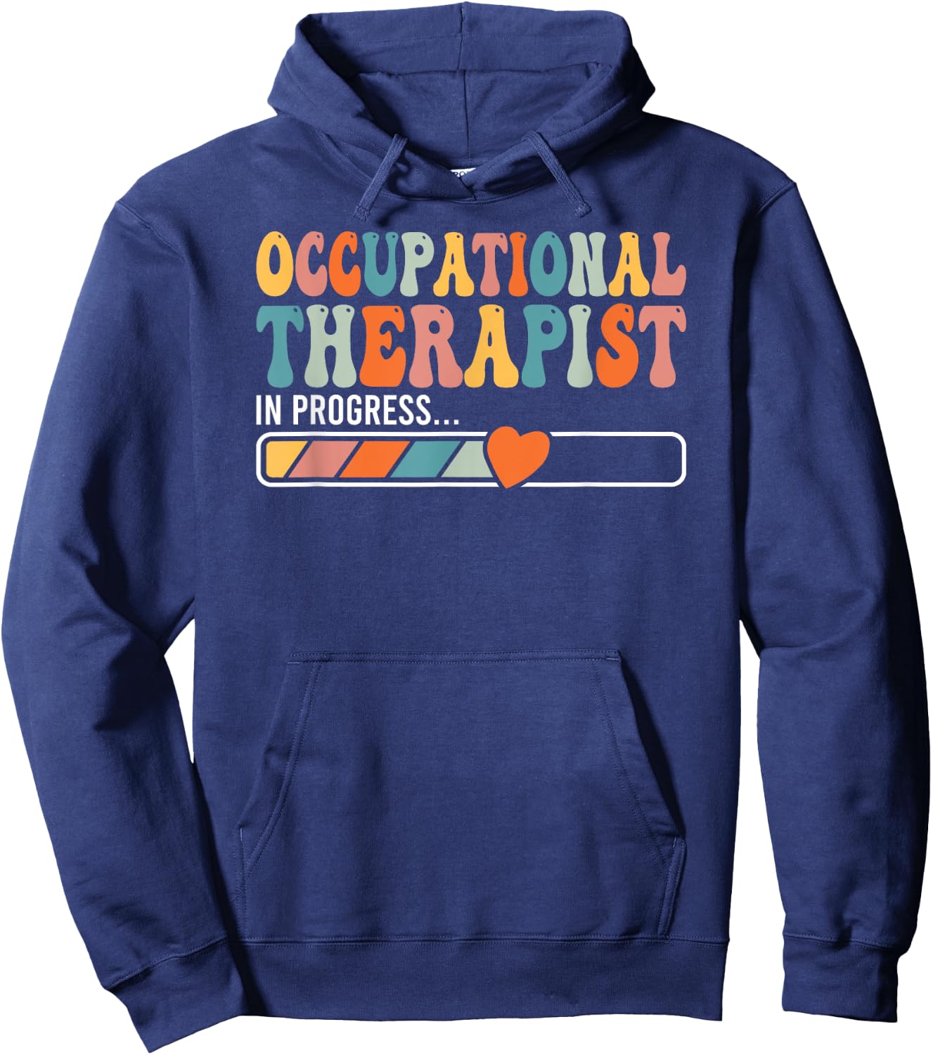 OT In progress Occupational Therapist Student Gift Hoodie - Hoodie | Navy