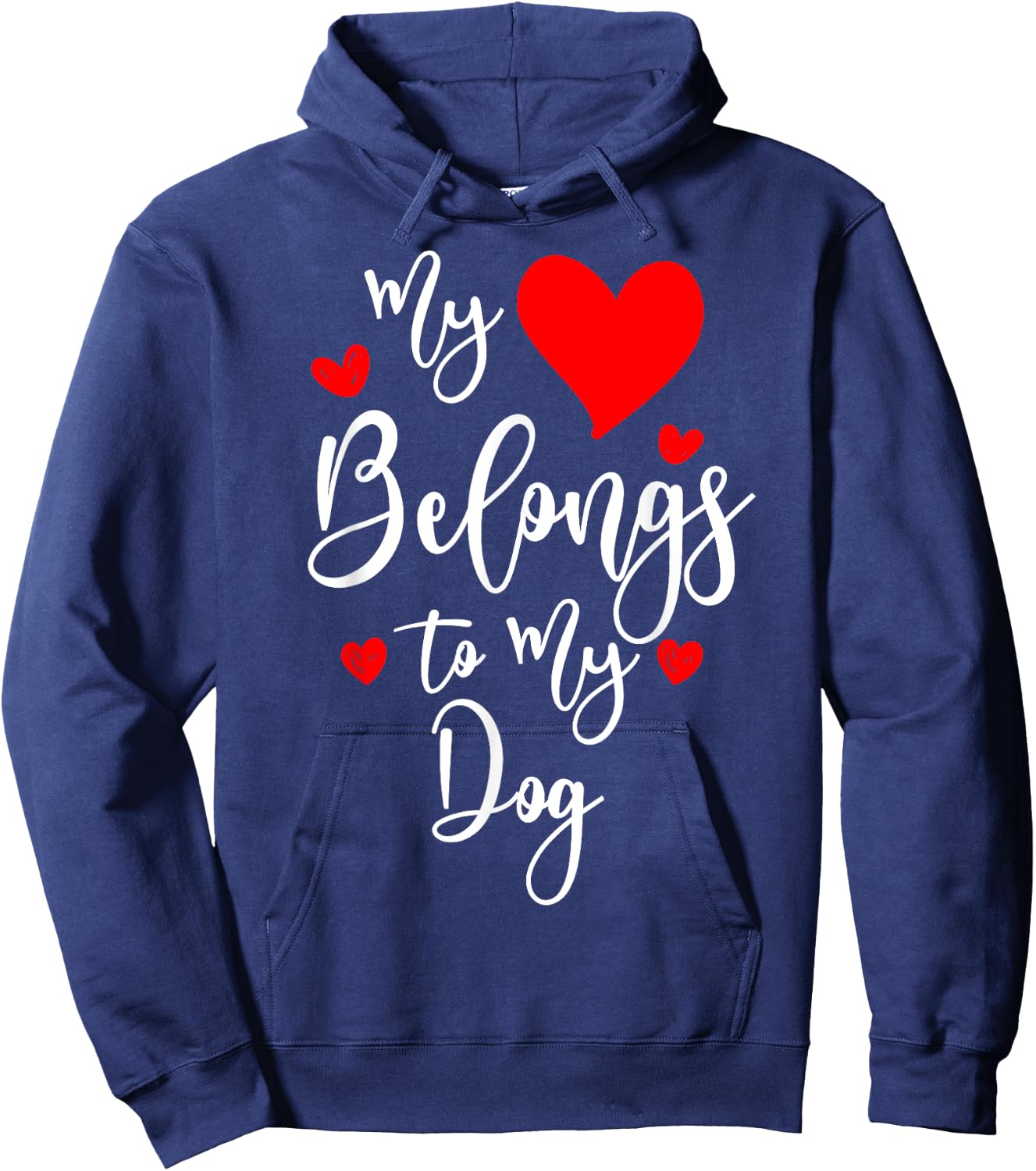 My Heart Belongs To My dog, Valentine's Day Gift Hoodie - Hoodie | Navy