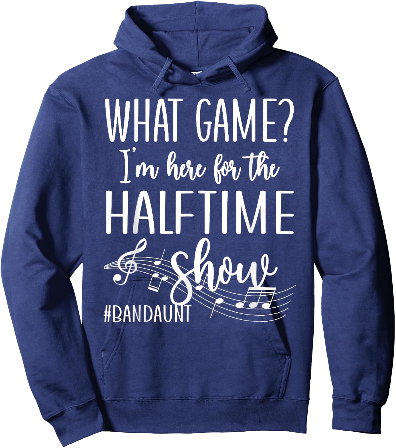 Here For The Halftime Marching Band Aunt Hoodie - Hoodie | Navy