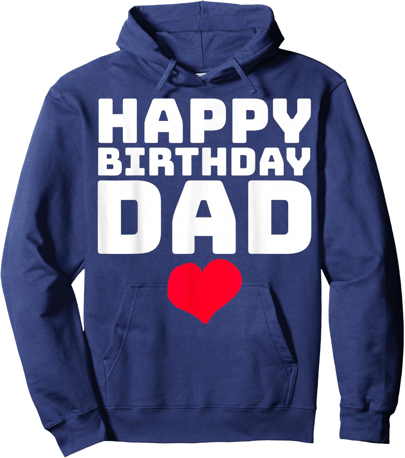 Happy Birthday Dad Hoodie - Hoodie | Navy