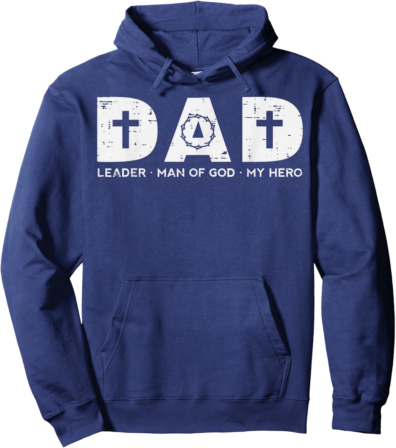 Dad Leader Man Of God Hero Fathers Day Christian Daddy Papa Hoodie - Hoodie | Navy