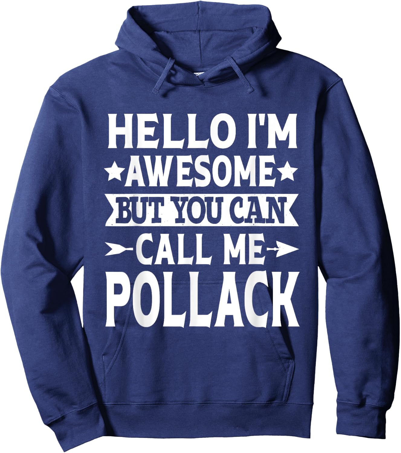 Pollack Surname Call Me Pollack Family Last Name Pollack Hoodie - Hoodie | Navy